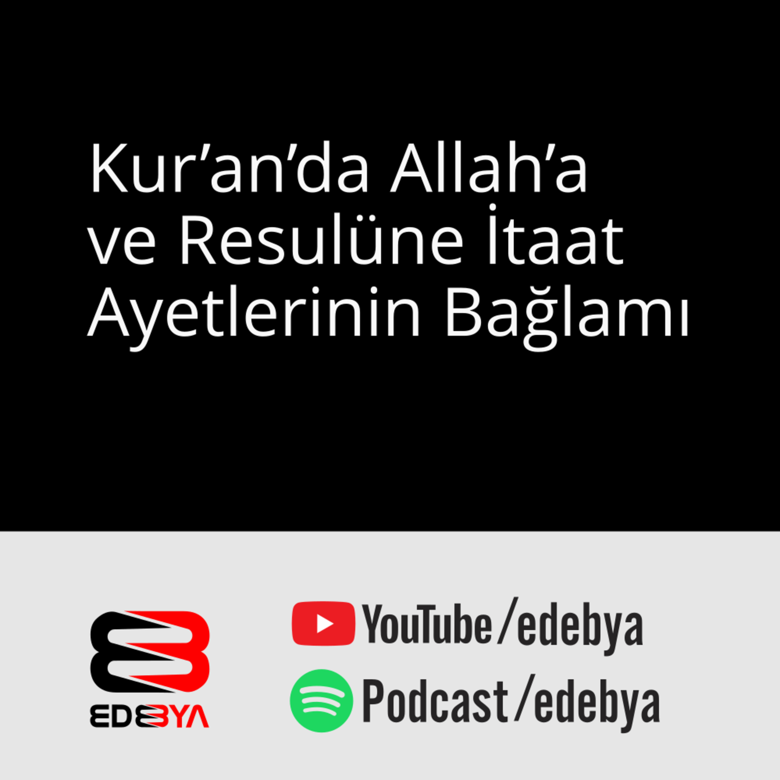 Kur’an’da Allah’a ve Resulüne İtaat Ayetlerinin Bağlamı