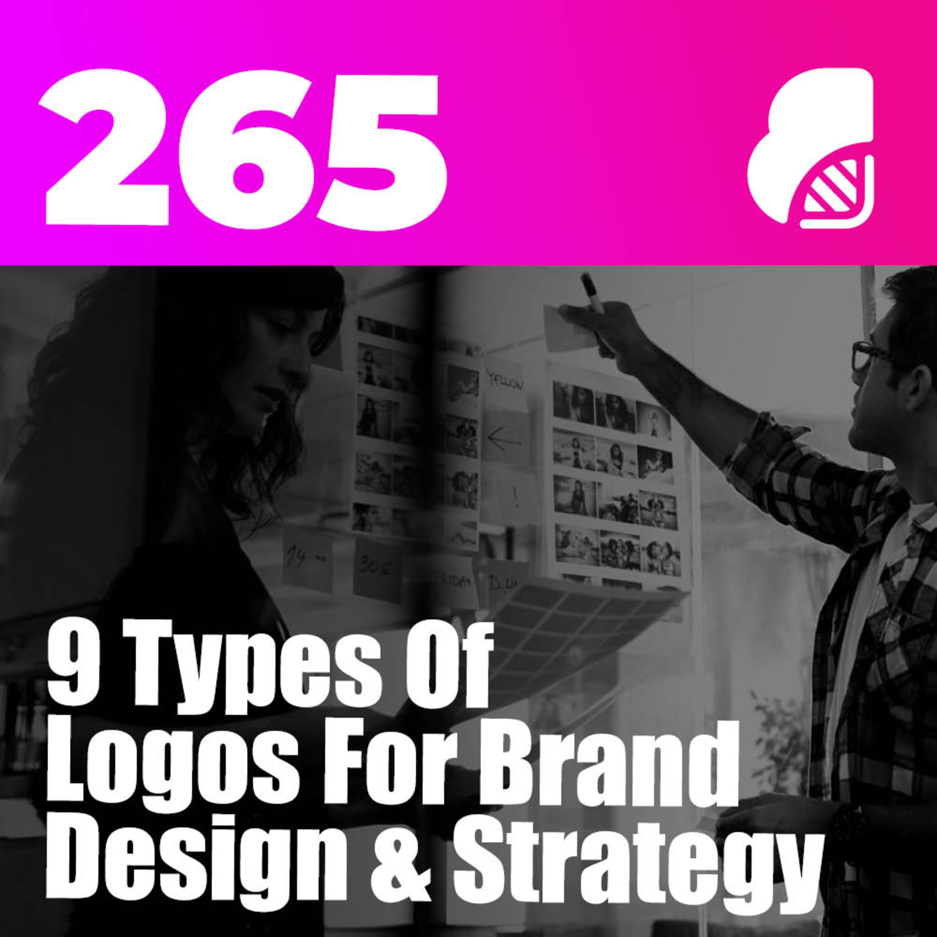265 | 9 Types Of Logos For Brand Design & Strategy