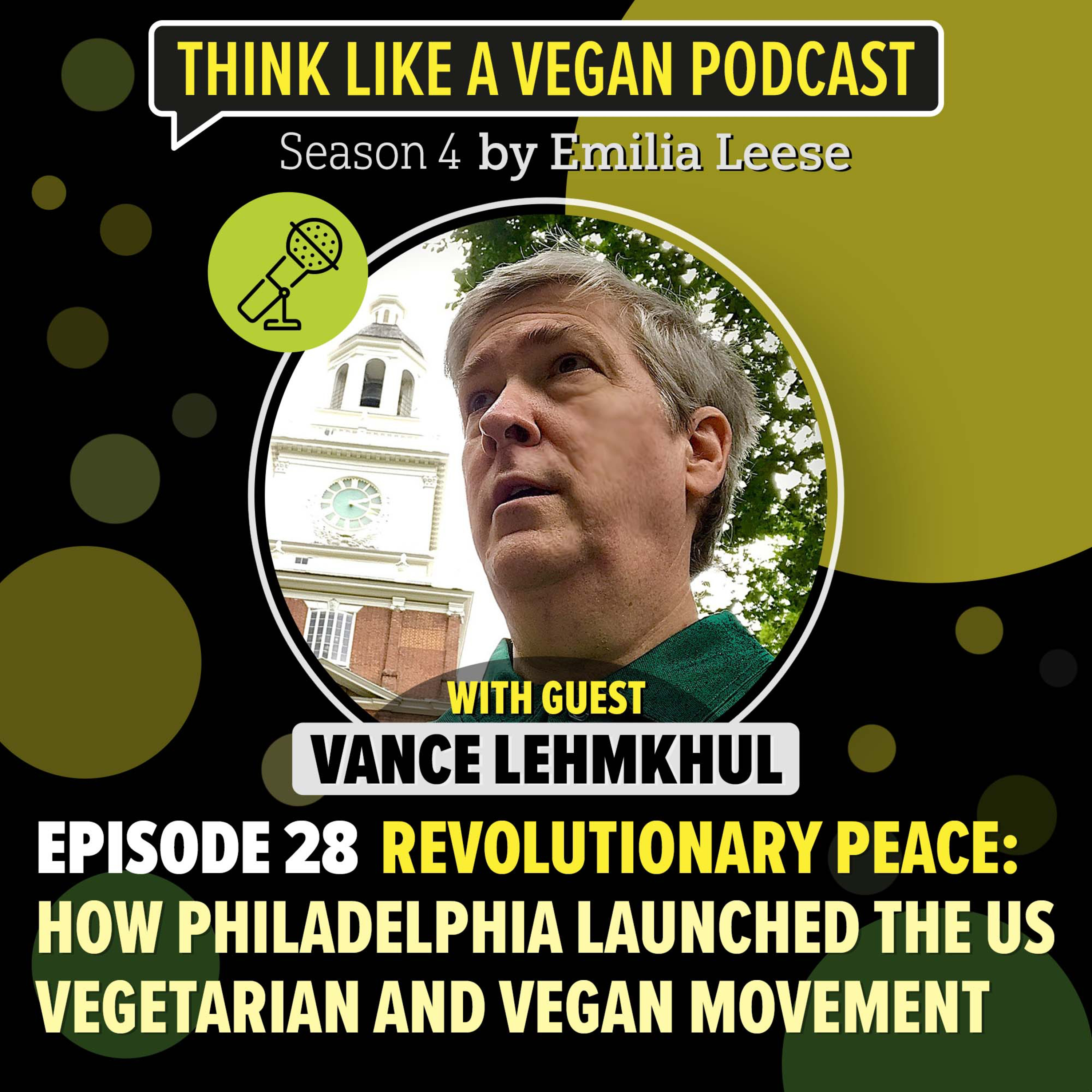 Ep. 28: Revolutionary Peace: How Philadelphia Launched the US Vegetarian and Vegan Movement