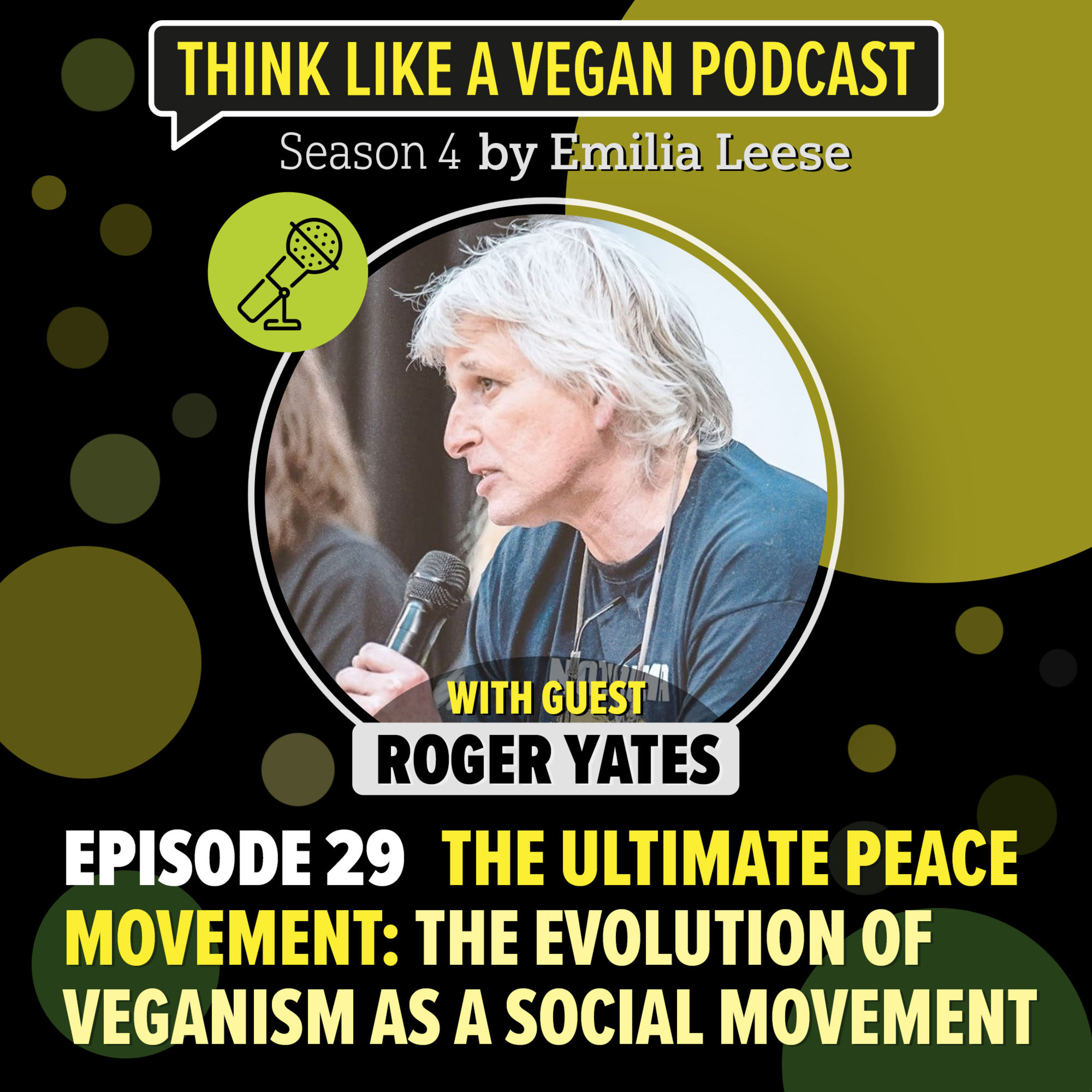 Ep. 29: The ultimate peace movement: The evolution of veganism as a social movement