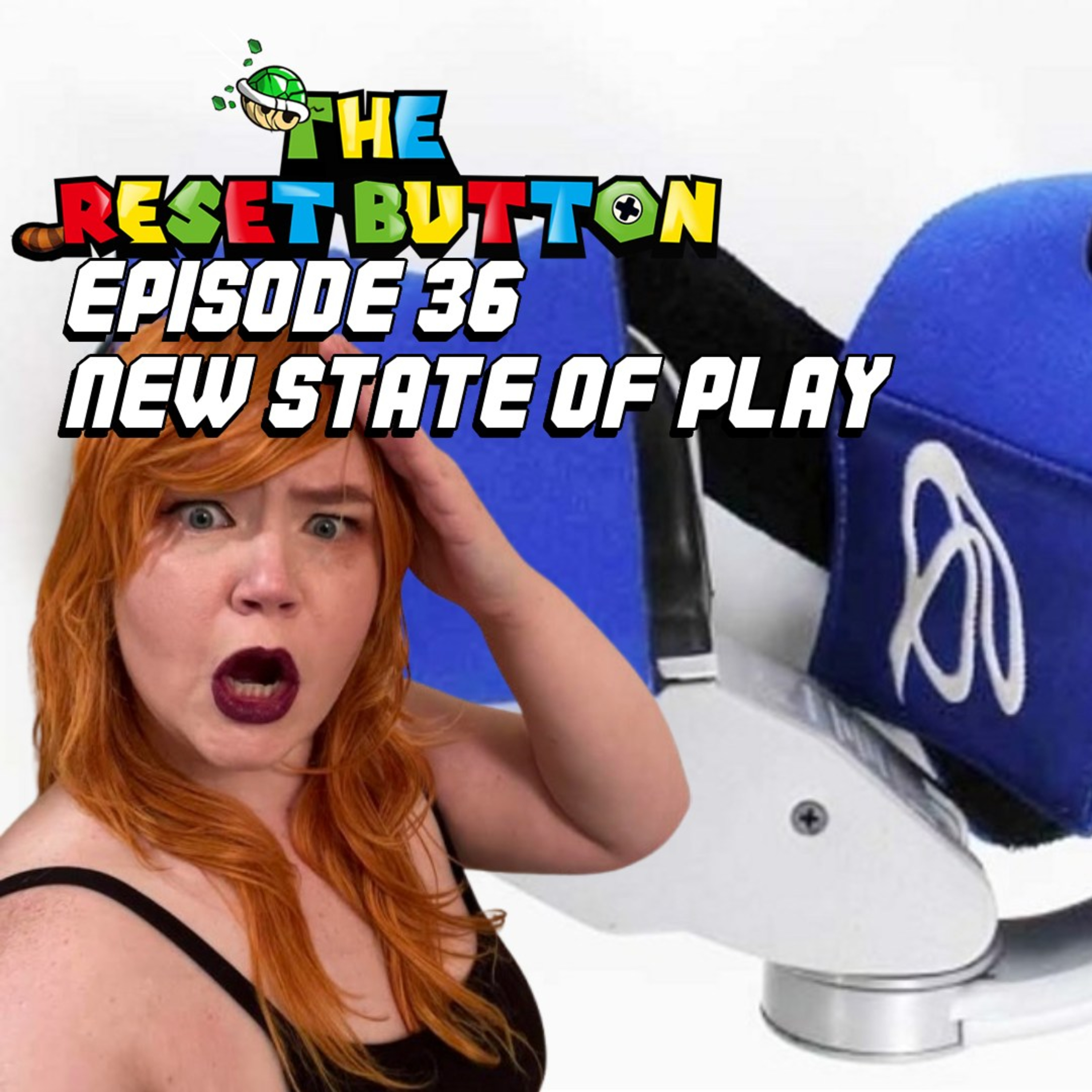The Reset Button Episode 36: New State of Play episode artwork