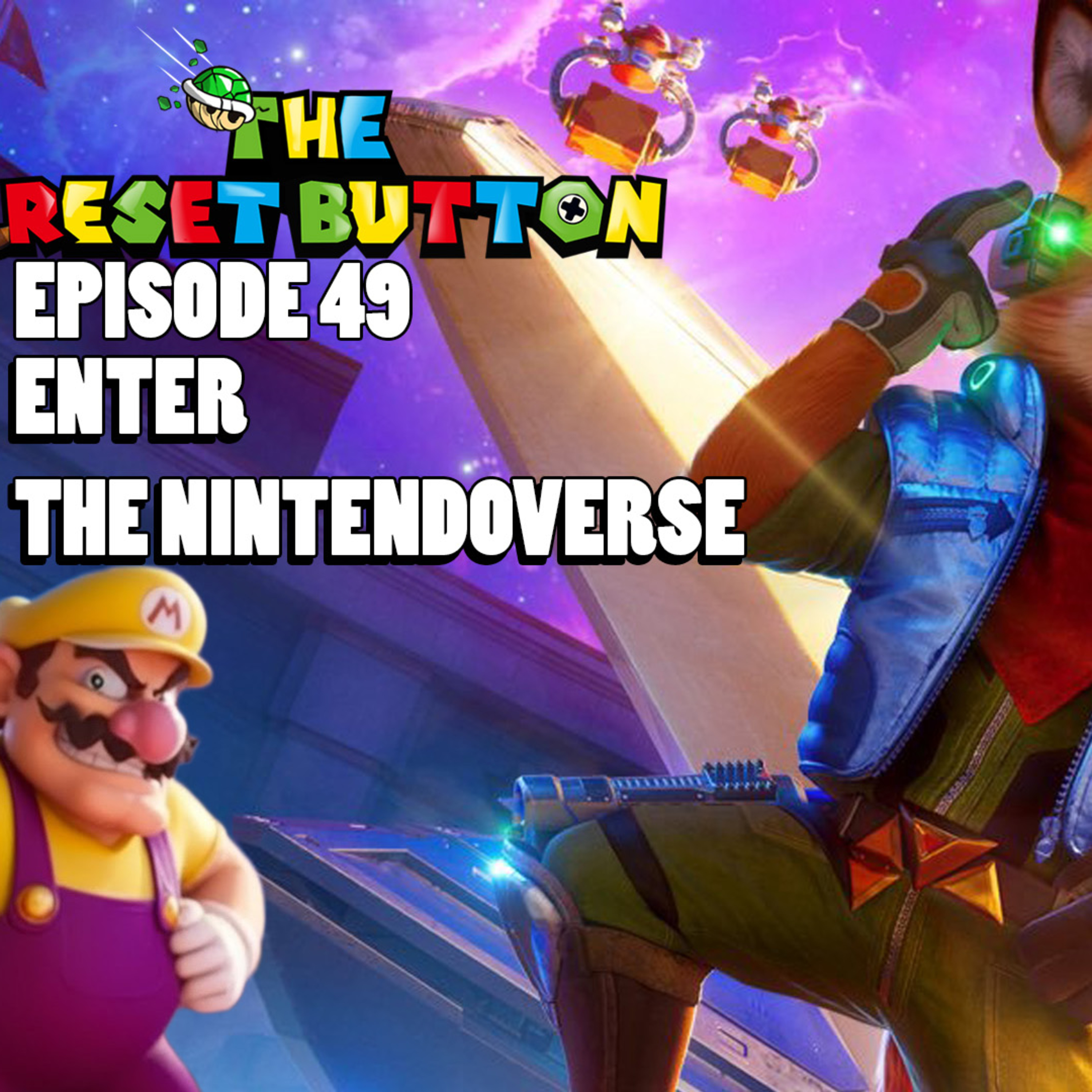 The Reset Button Episode 49: Enter the Nintendoverse episode artwork
