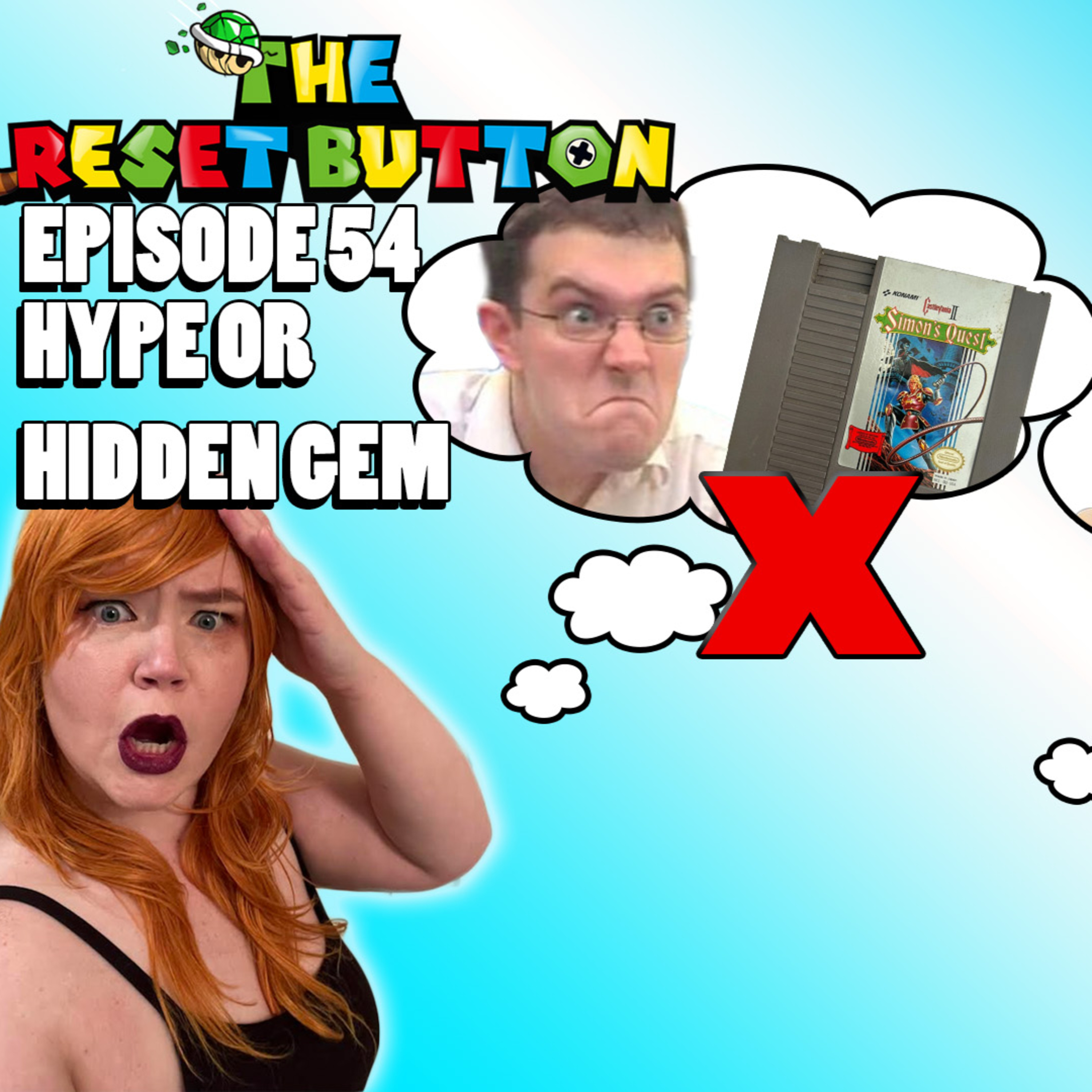 The Reset Button Episode 54: Hype or Hidden Gem episode artwork