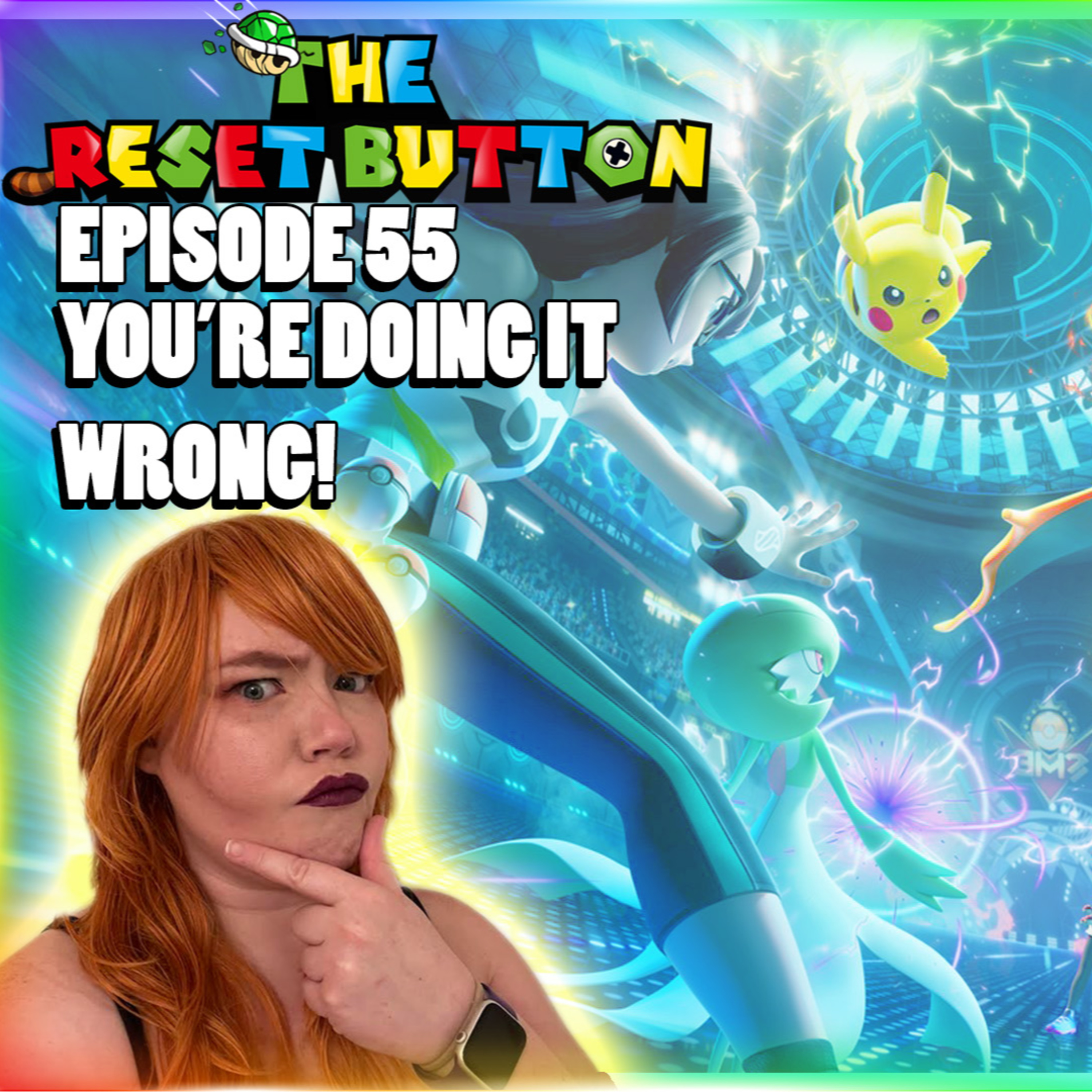 The Reset Button Episode 55: You're Doing It Wrong! episode artwork