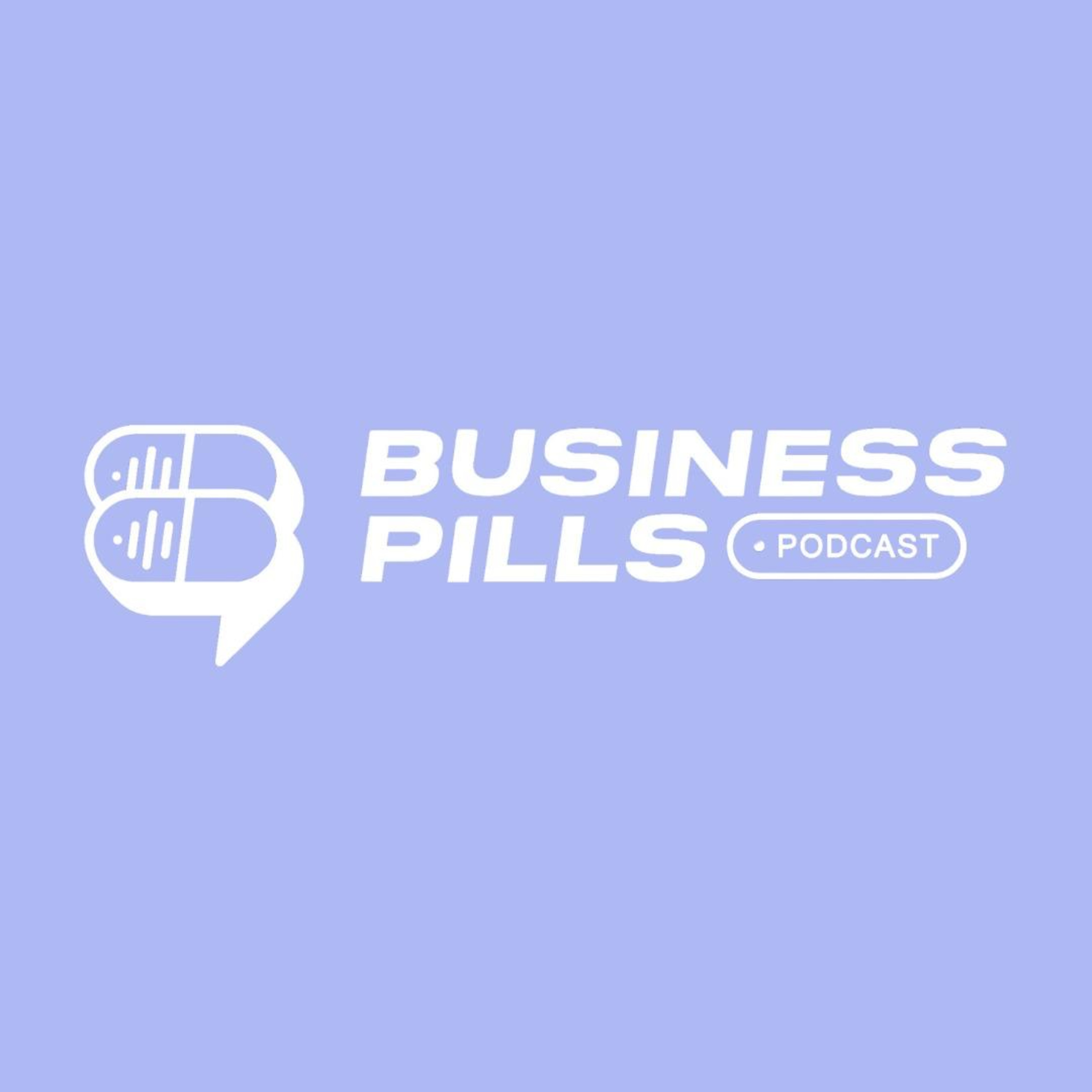 Business Pills Podcast