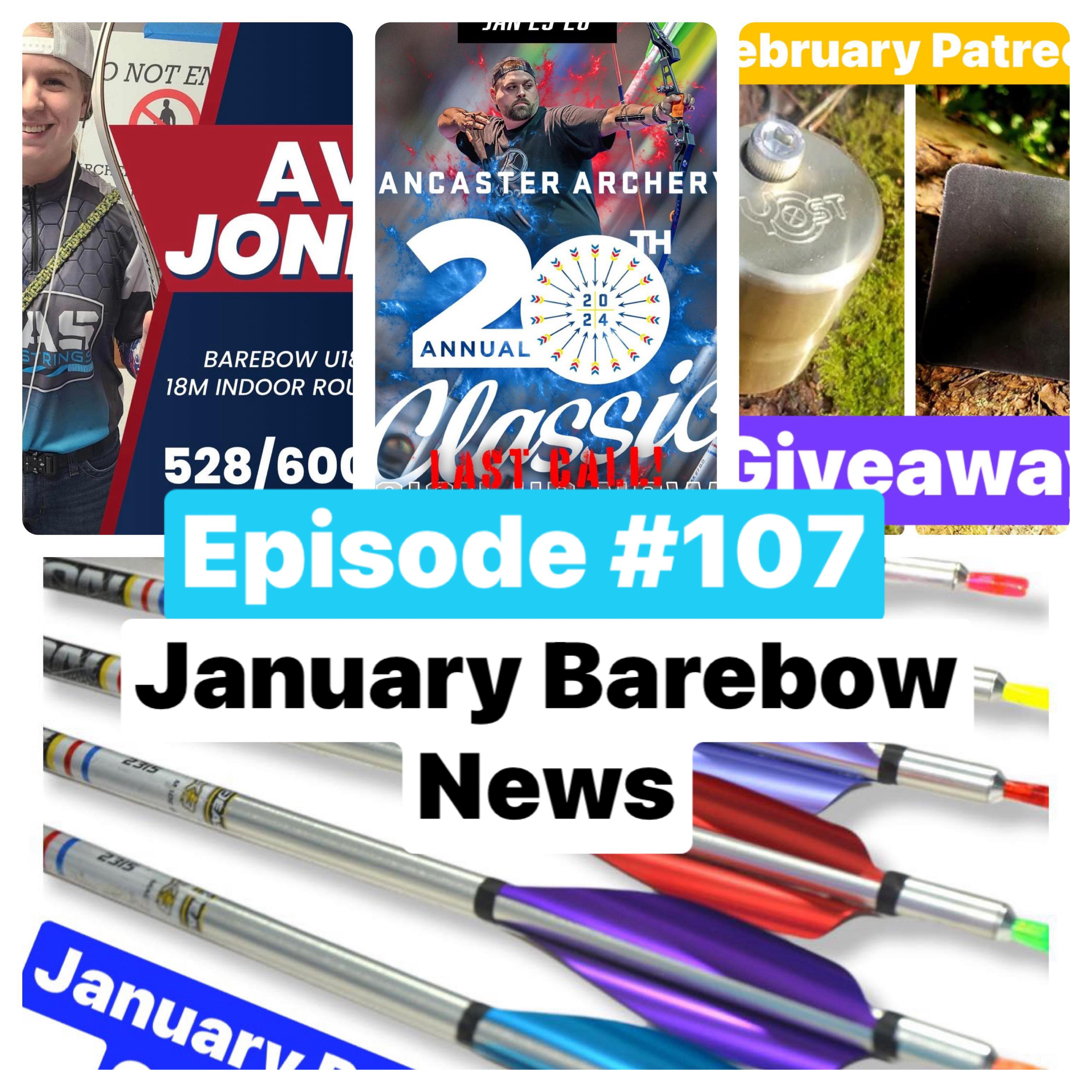 Episode #107 January 2024 Barebow News