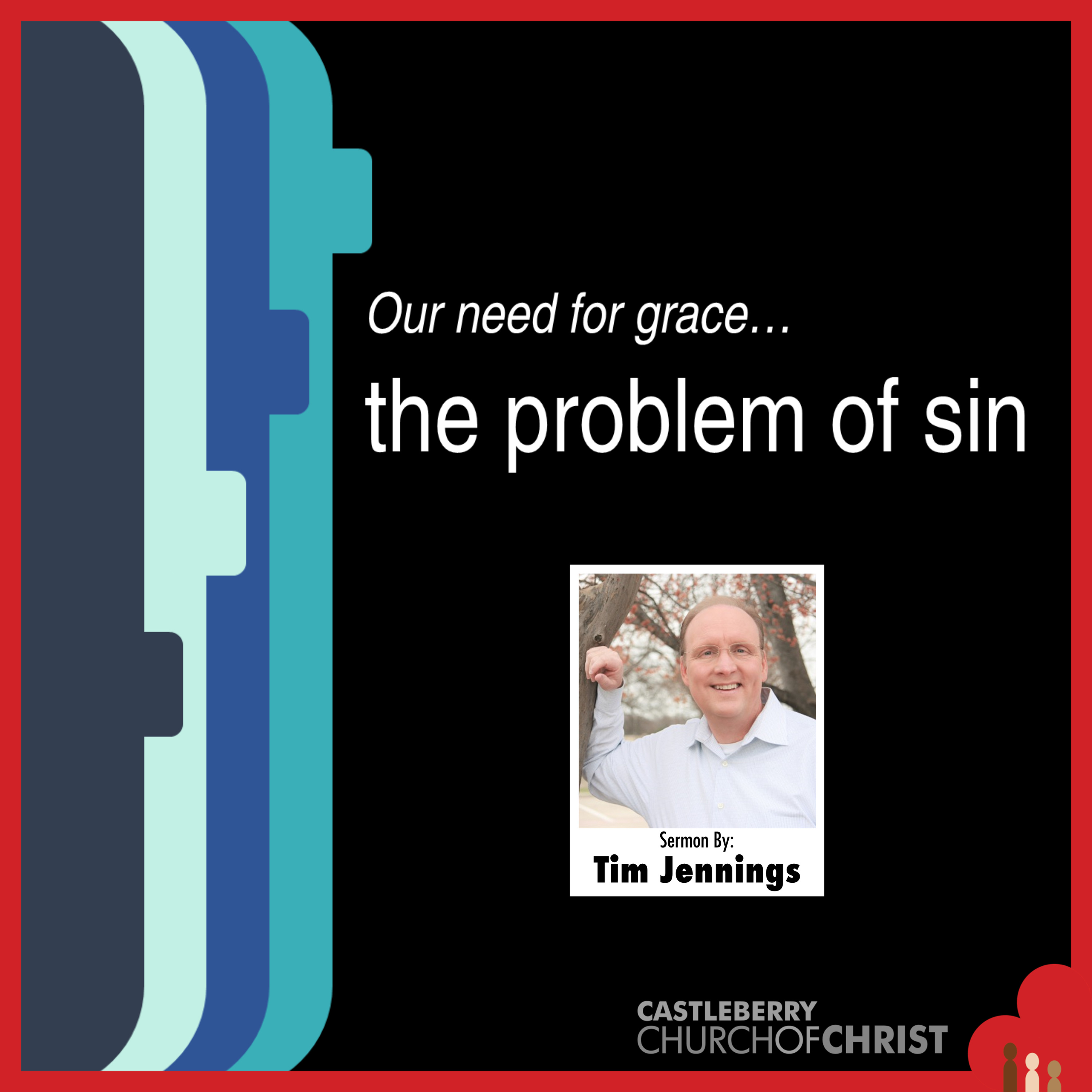 Our need for grace…the problem of sin episode artwork