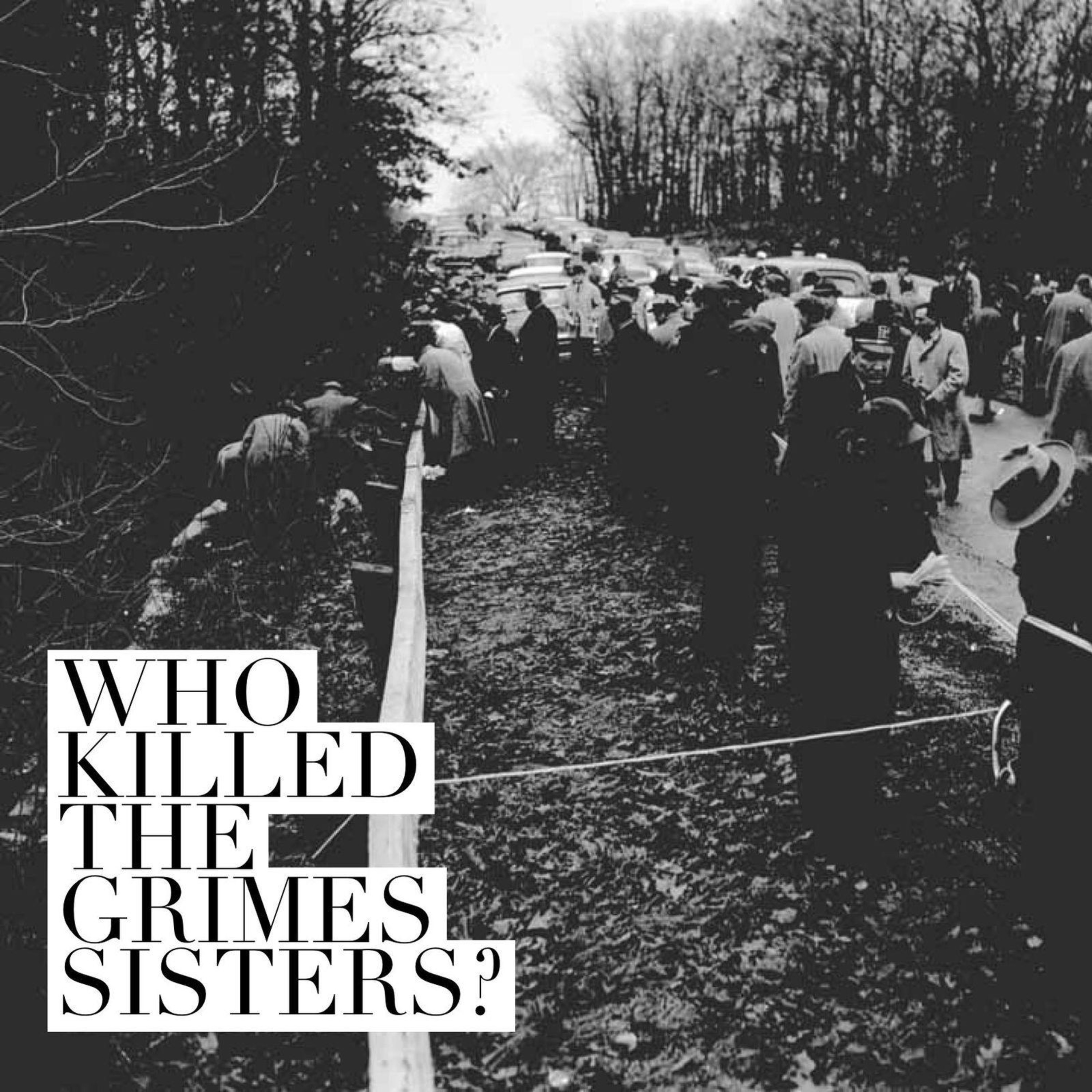 Who Killed the Grimes Sisters? Who Killed the Grimes Sisters?