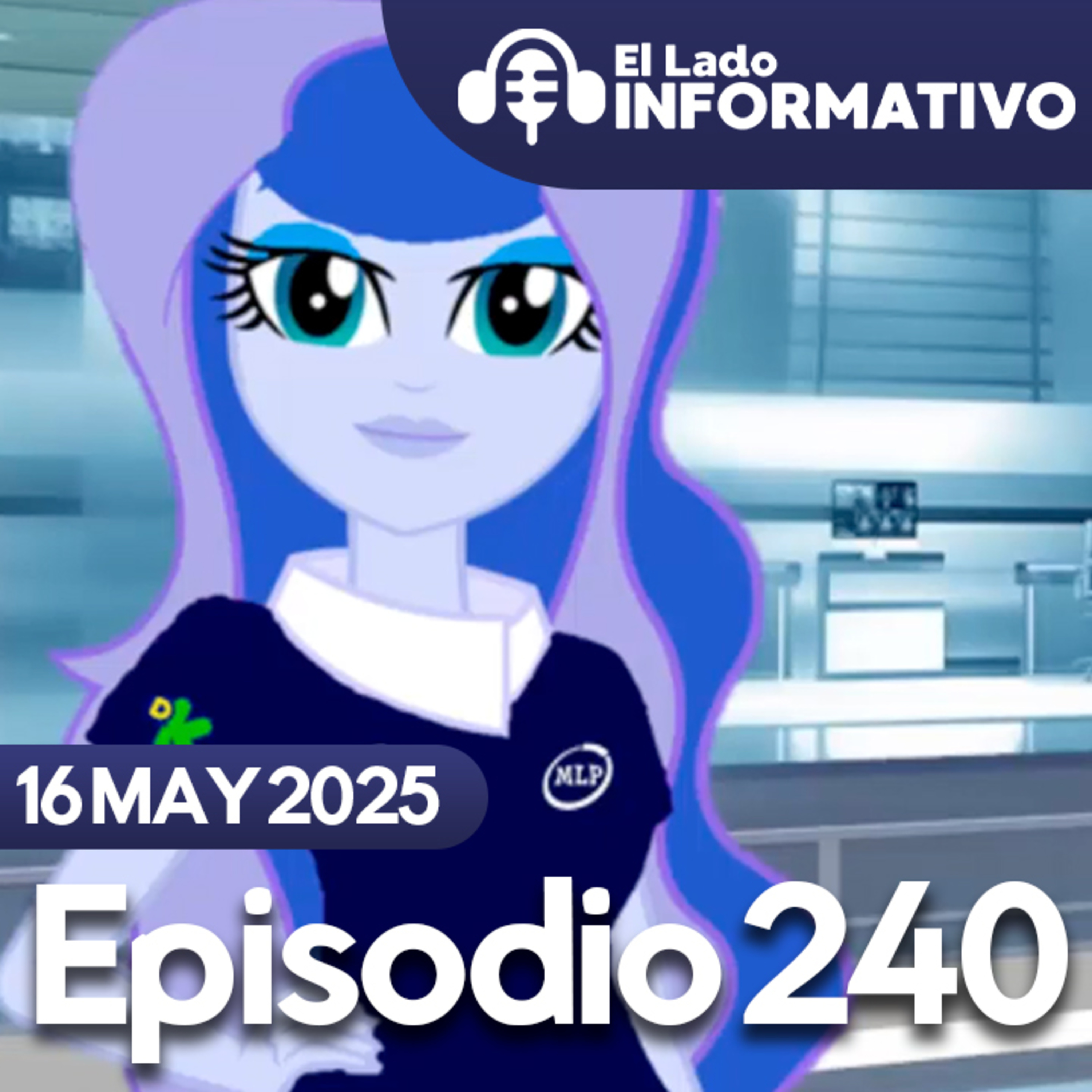 El Lado Informativo: El Podcast de Las Noticias MLP
