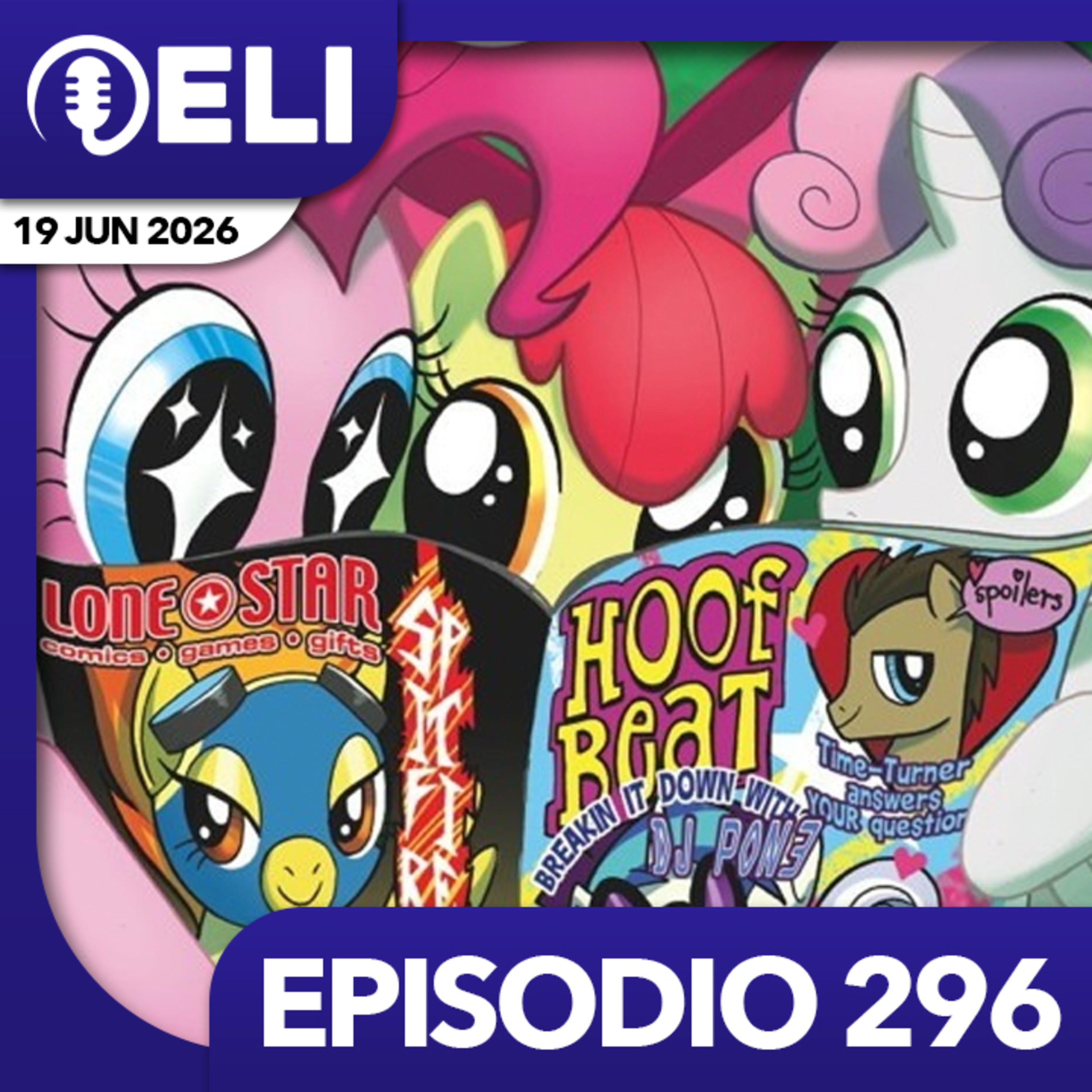 Episodio 296: ¿Hasta cuándo tendremos los cómics de My Little Pony? episode artwork
