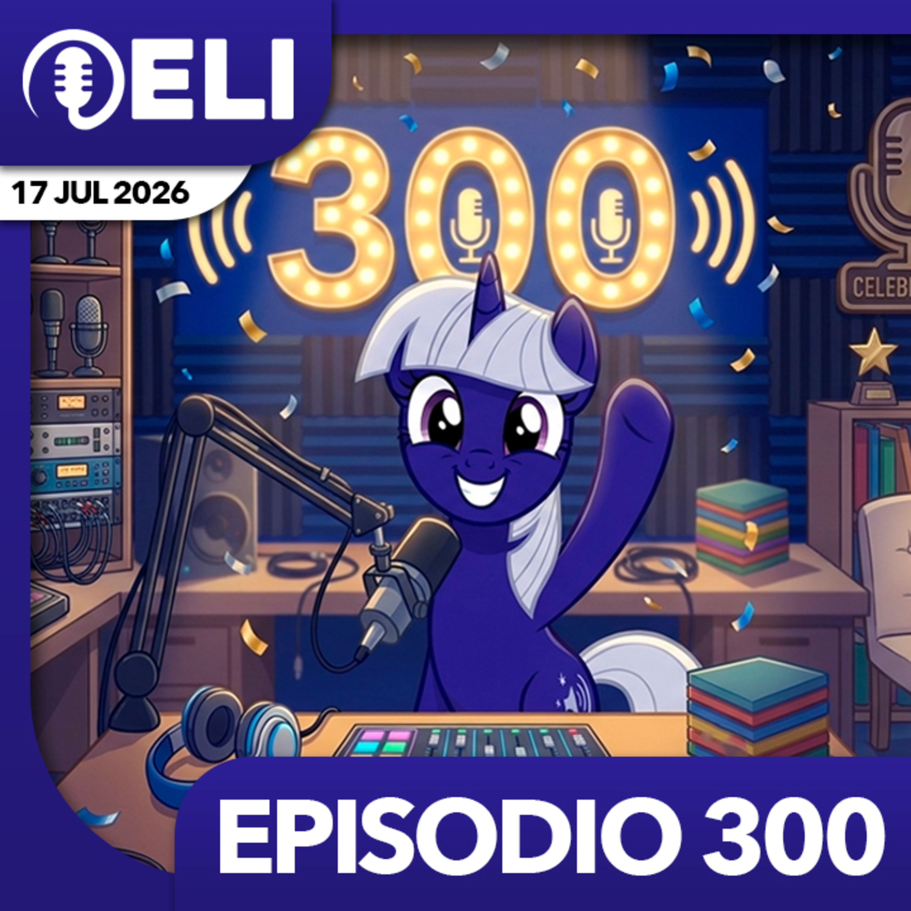 Episodio 300: ¡EPISODIO ESPECIAL 300! episode artwork