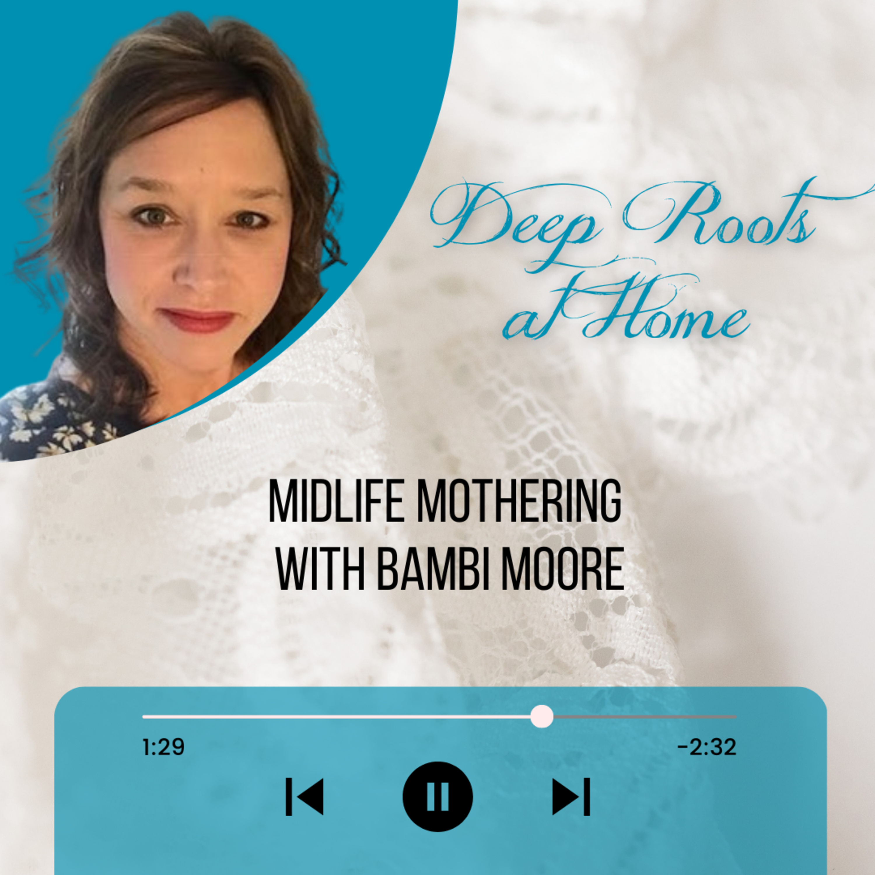 Midlife Mothering with Bambi Moore