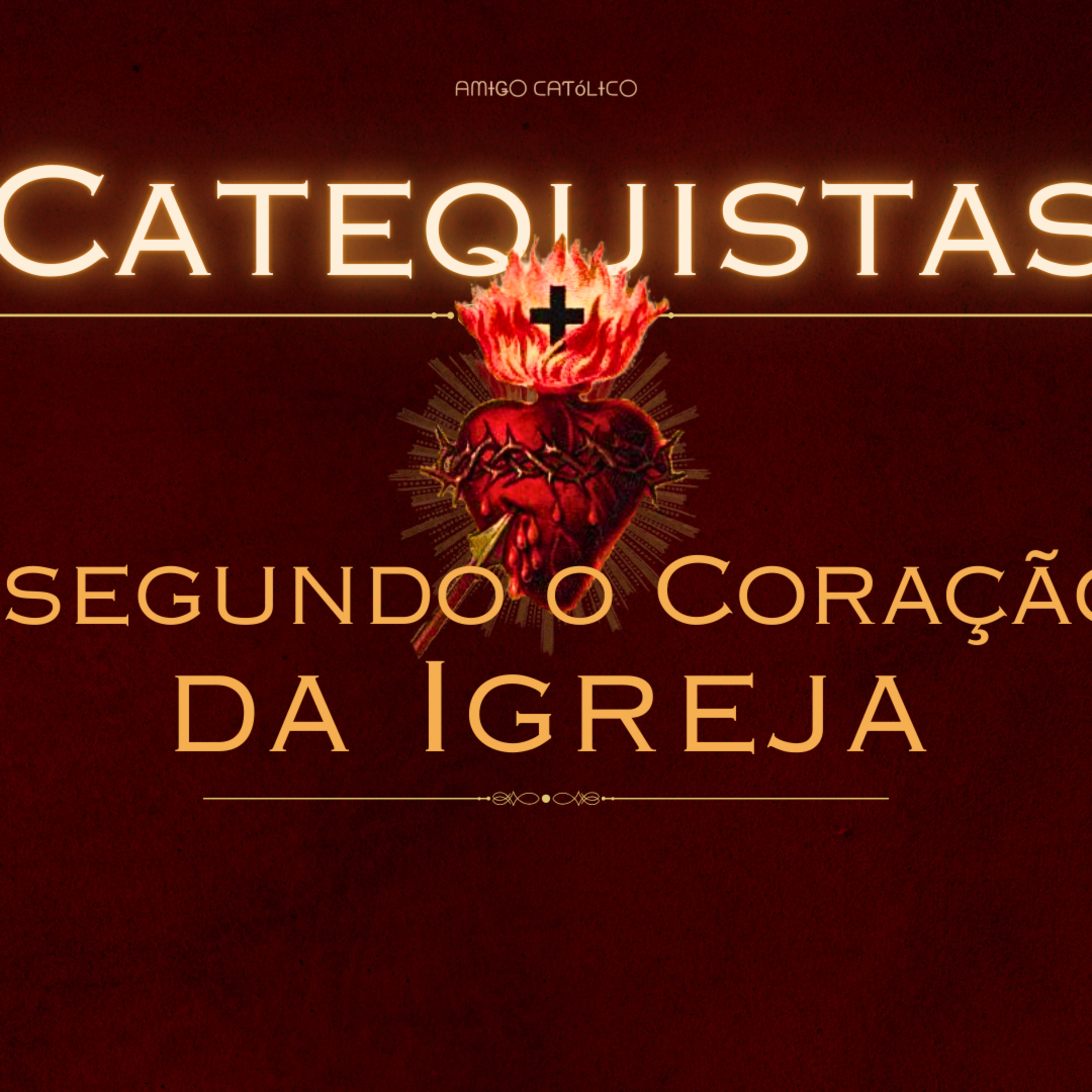 O Sacramento da Crisma | Catequistas Segundo o Coração da igreja  episode artwork