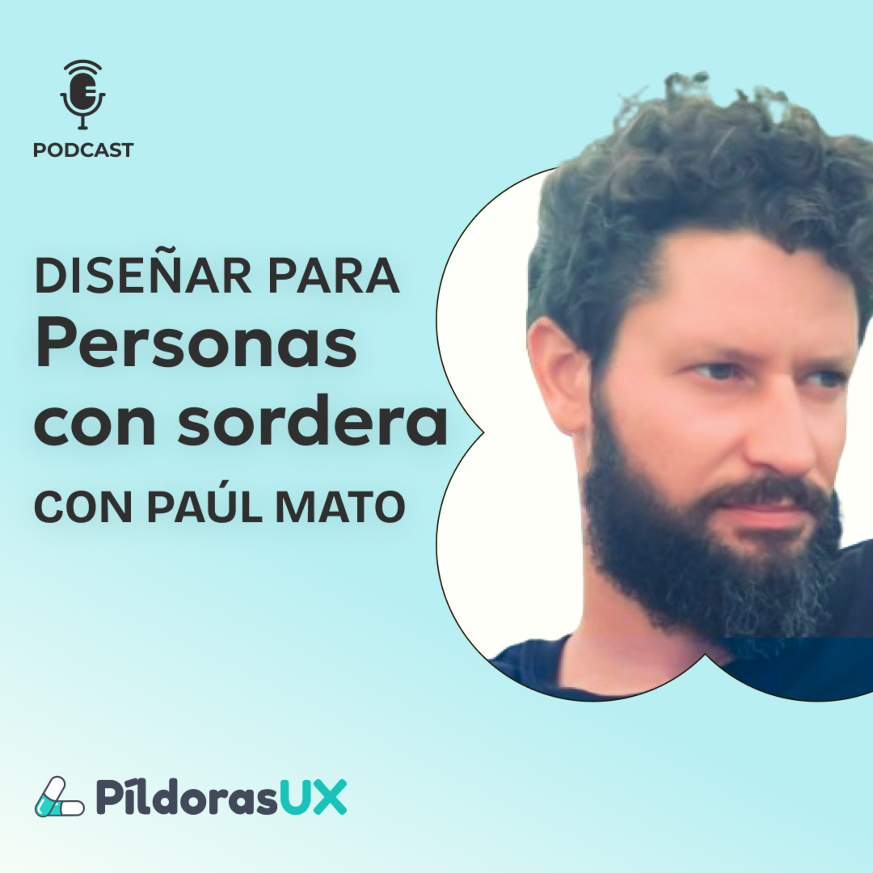 #165 Diseñar para personas con sordera con Paúl Mato