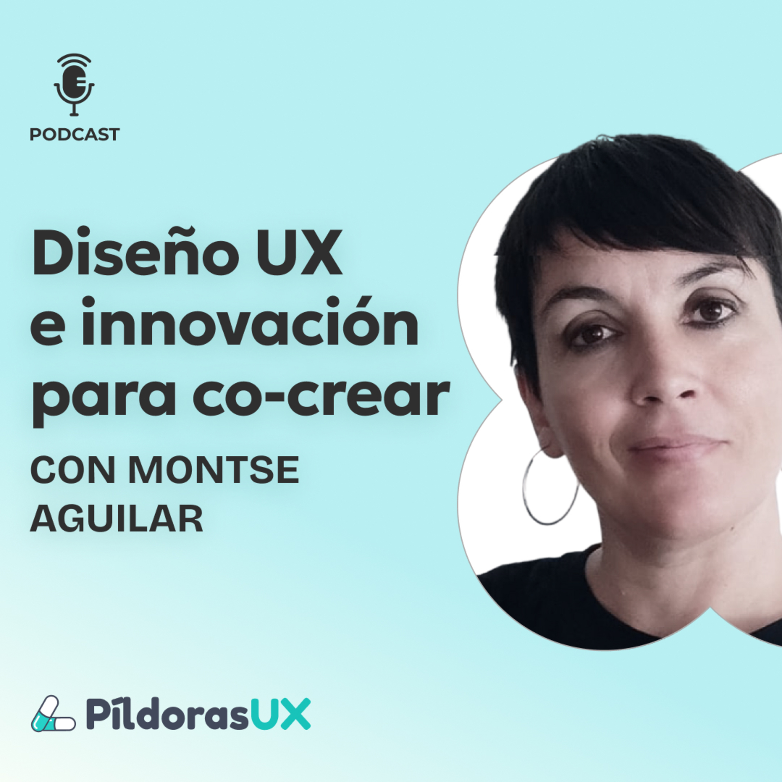 #179 Diseño UX  e innovación para co-crear con Montse Aguilar