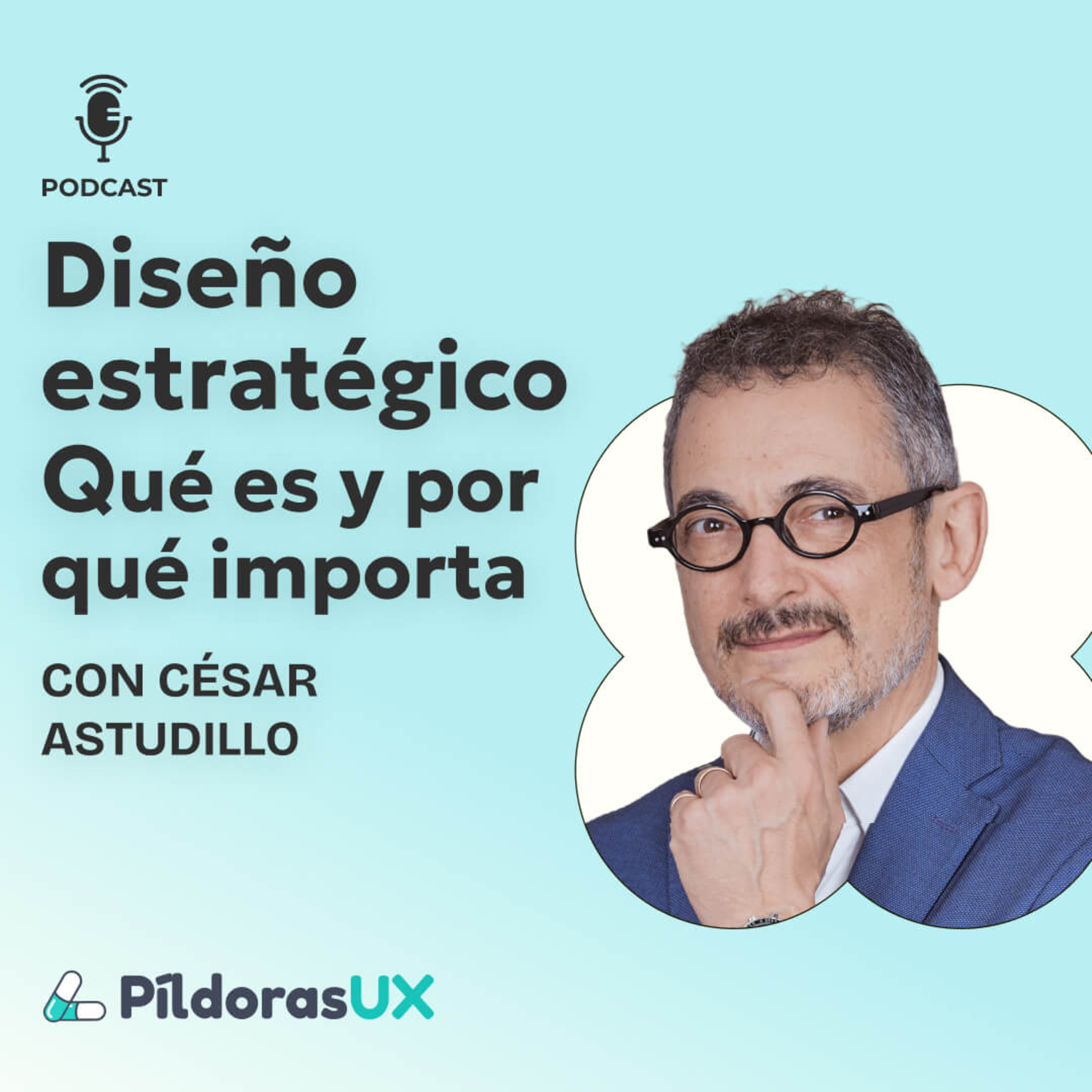 #205 Diseño estratégico: qué es y por qué importa