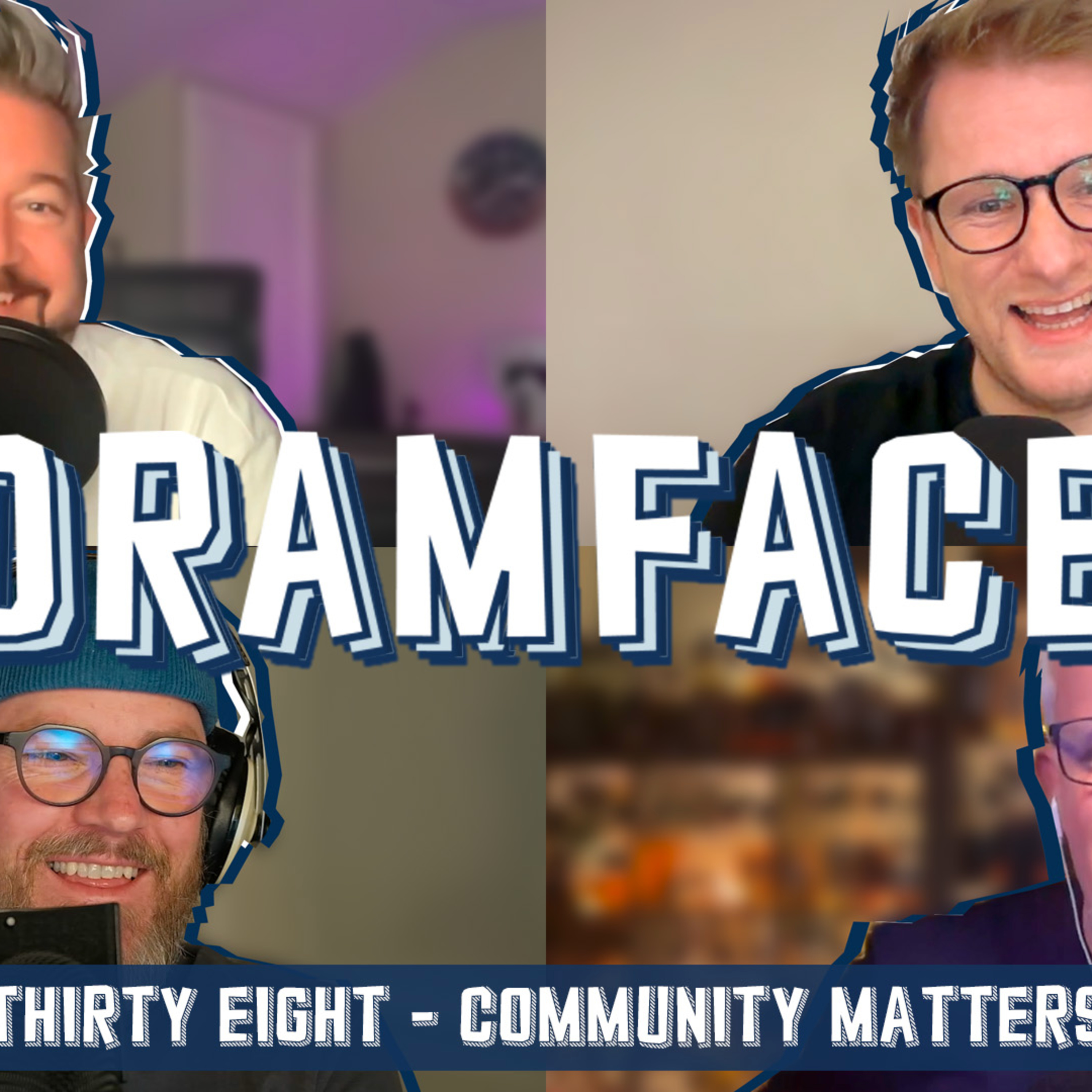 Dramface Podcast Thirty Eight episode artwork