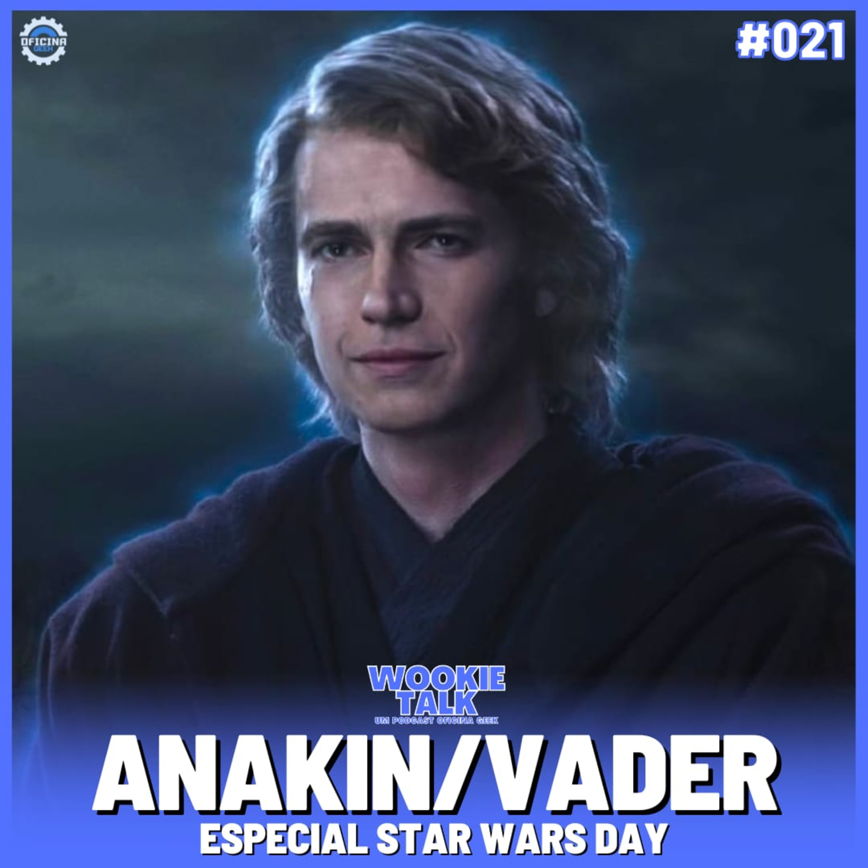 Wookie Talk #21 - Fomos justos com Hayden Christensen? (Especial Star Wars Day) episode artwork