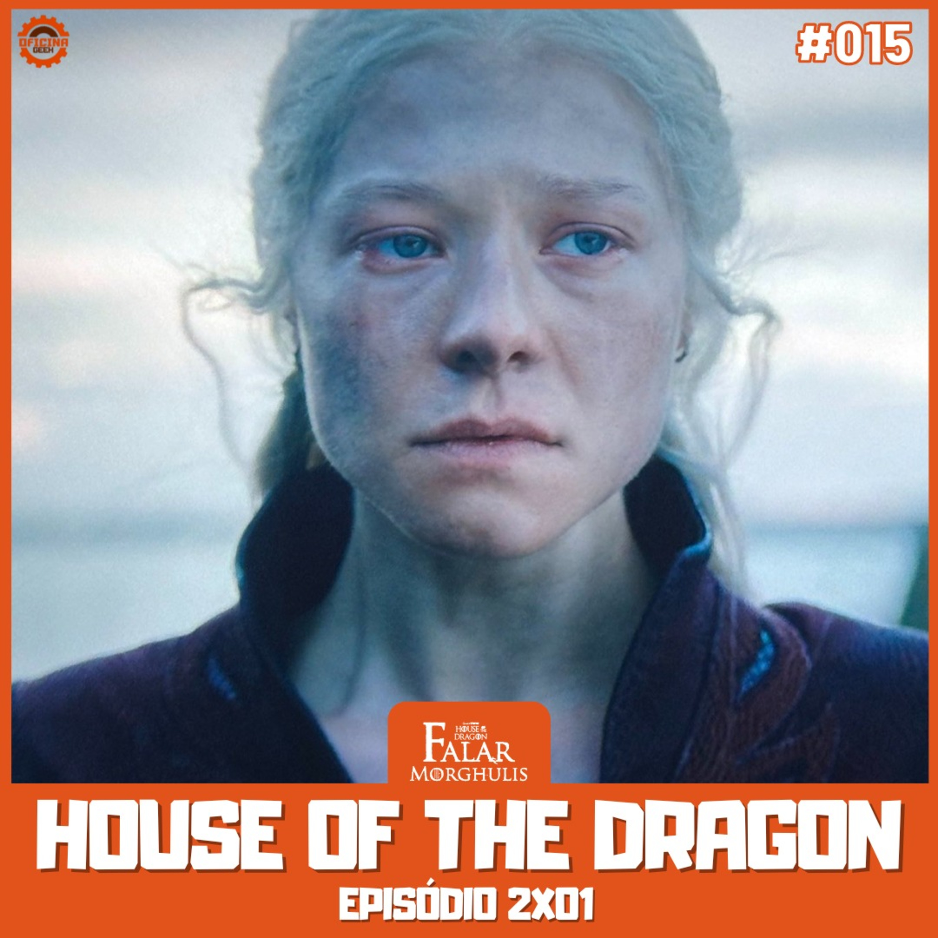 Falar Morghulis #15 - HOUSE OF THE DRAGON TEMP 2 (episódio 01) episode artwork