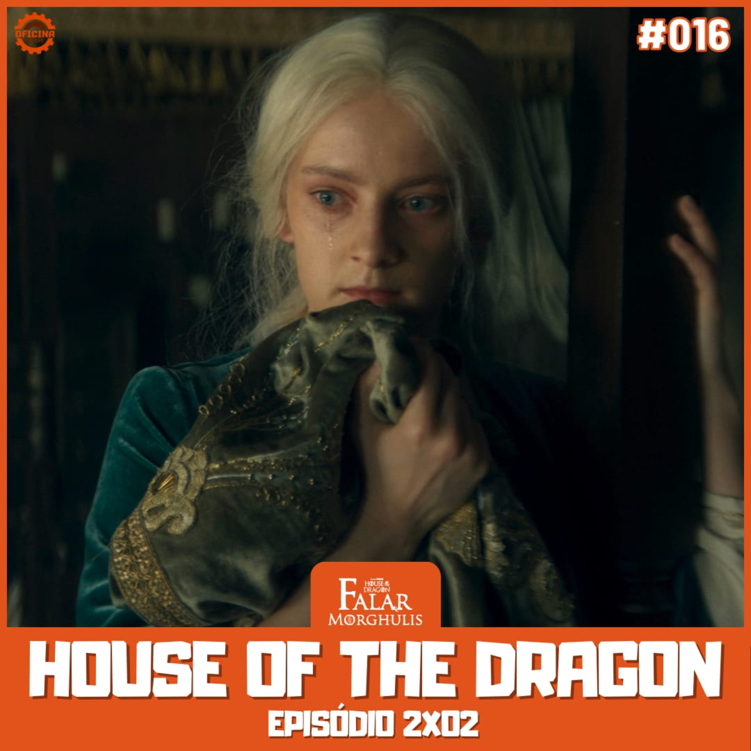 Falar Morghulis #16 - HOUSE OF THE DRAGON TEMP 2 (episódio 02) episode artwork