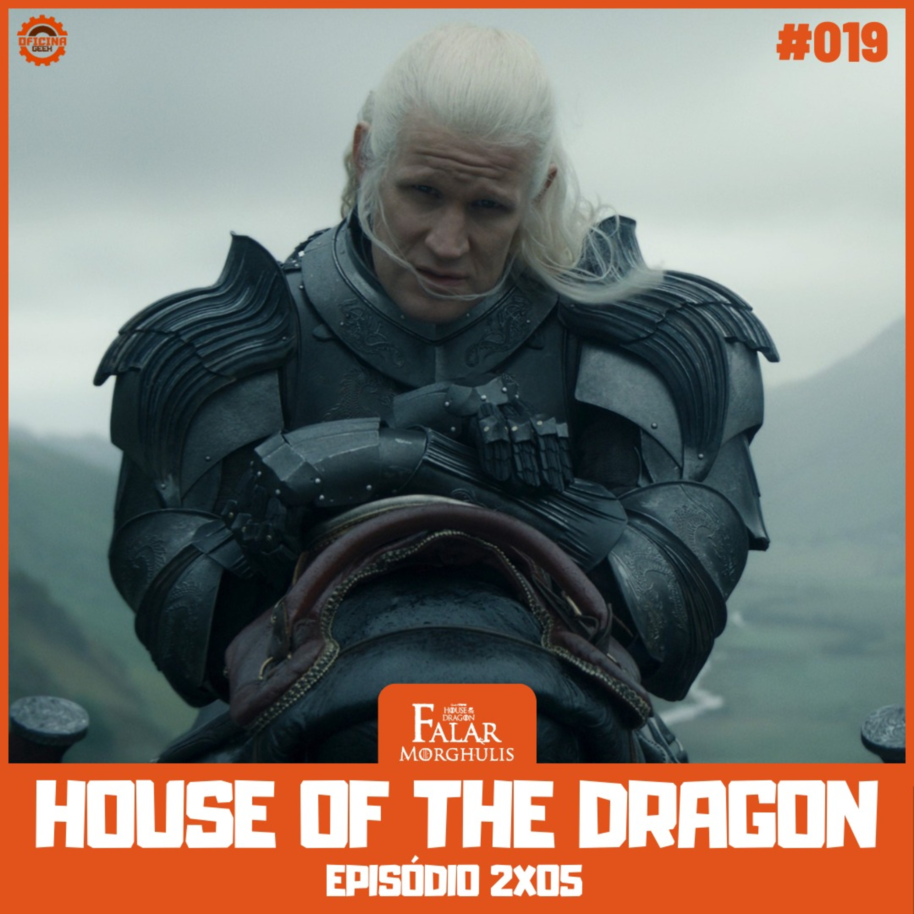 Falar Morghulis #19 - HOUSE OF THE DRAGON TEMP 2 (episódio 05) episode artwork