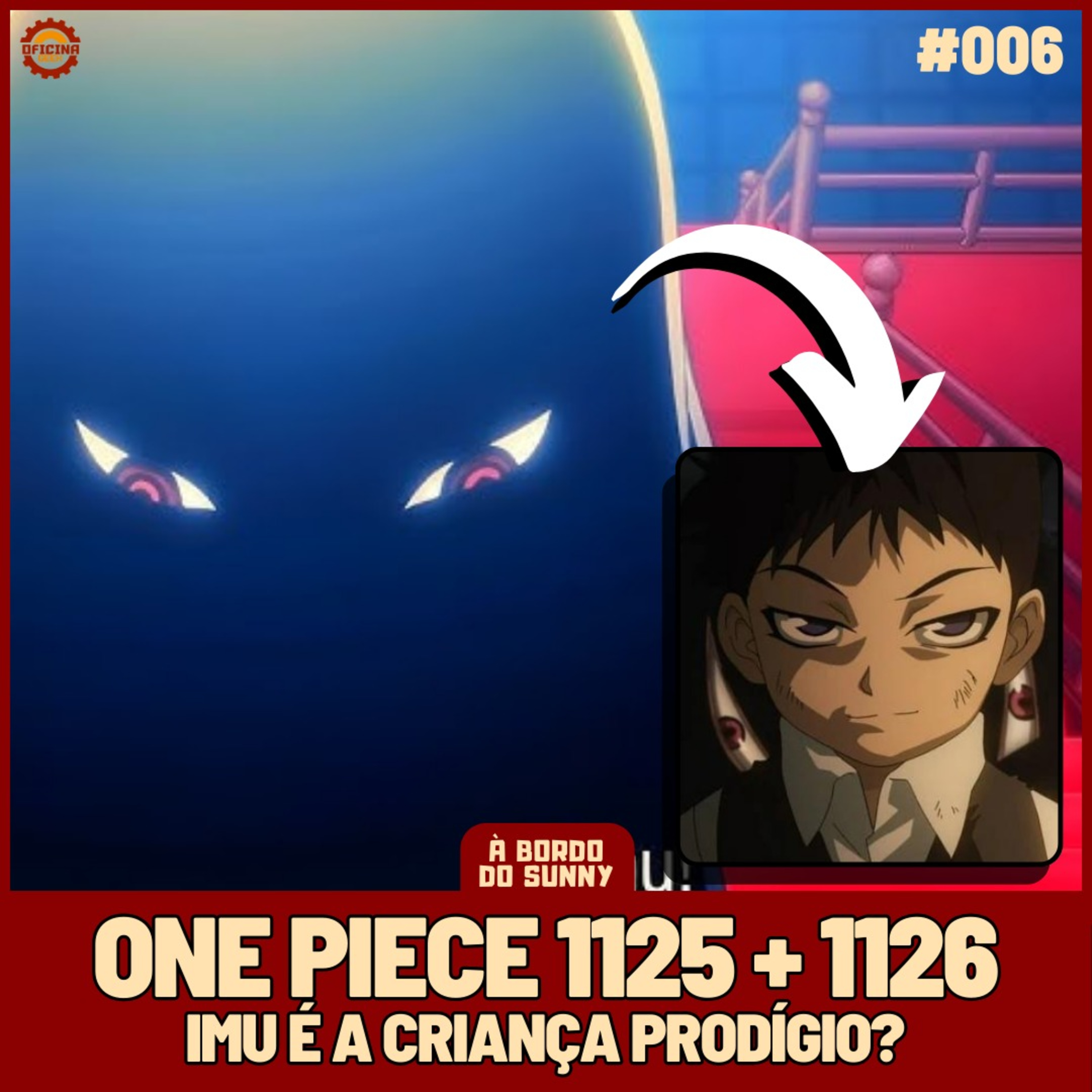 A Bordo do Sunny #06 - One Piece 1125 + 1126 (Imu é a criança prodígio?)) episode artwork