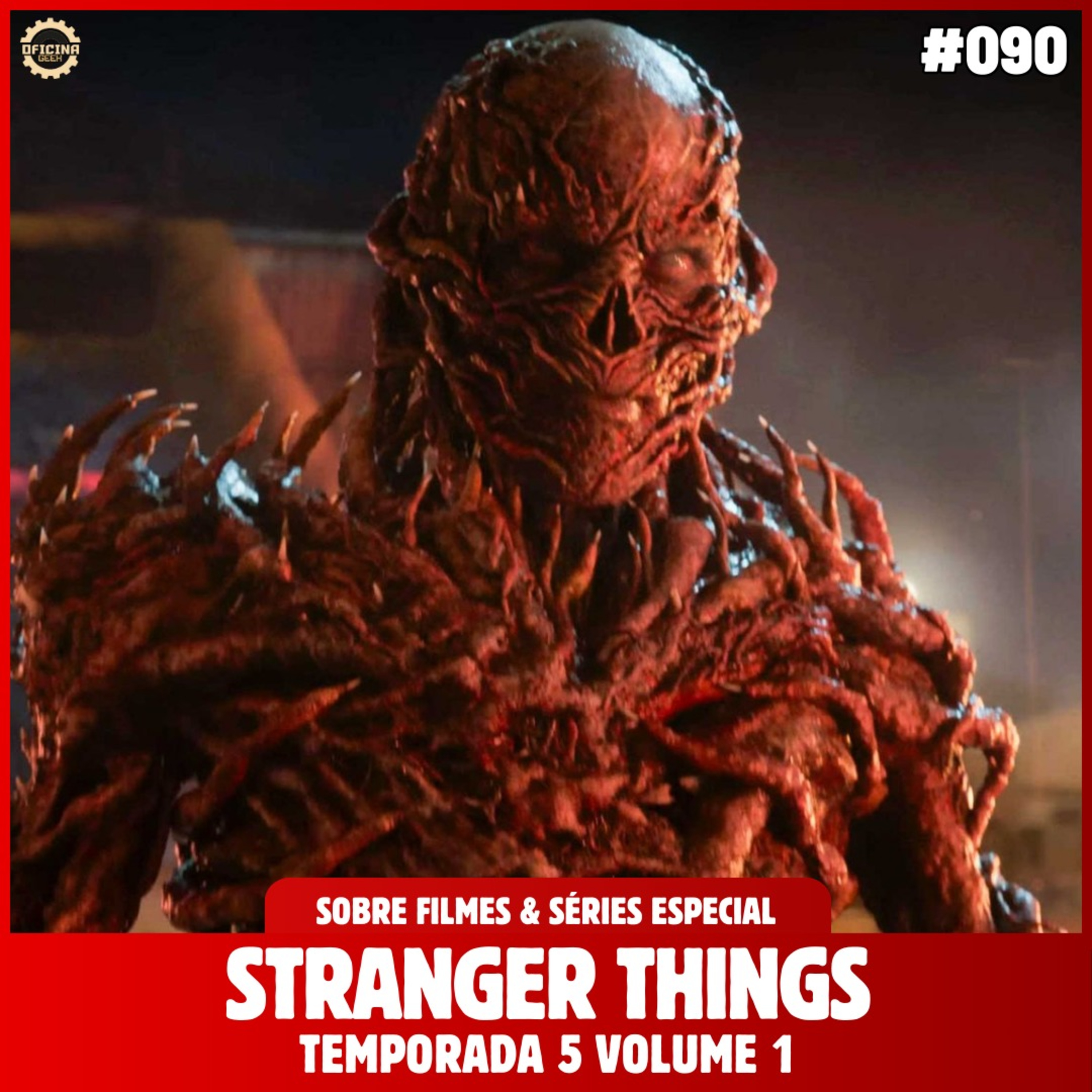 Sobre Filmes e Séries #90 - STRANGER THINGS (5a temporada Volume 1) episode artwork