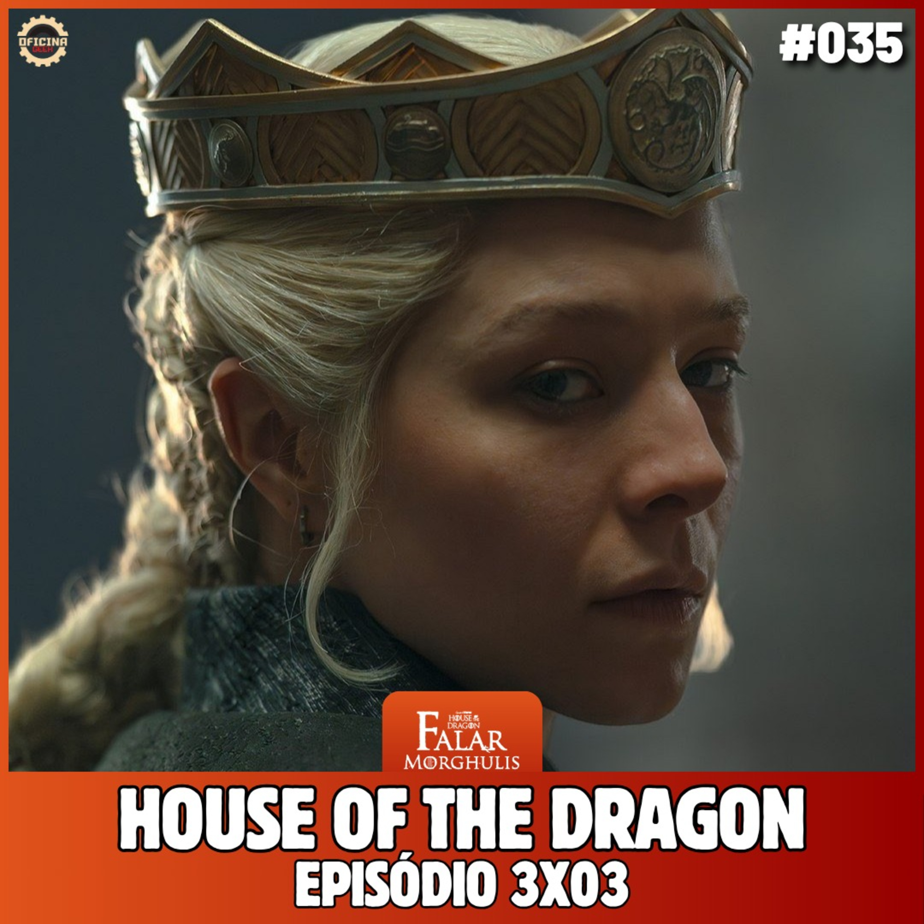 Falar Morghulis #35 - HOUSE OF THE DRAGON TEMP 3 (episódio 03) episode artwork