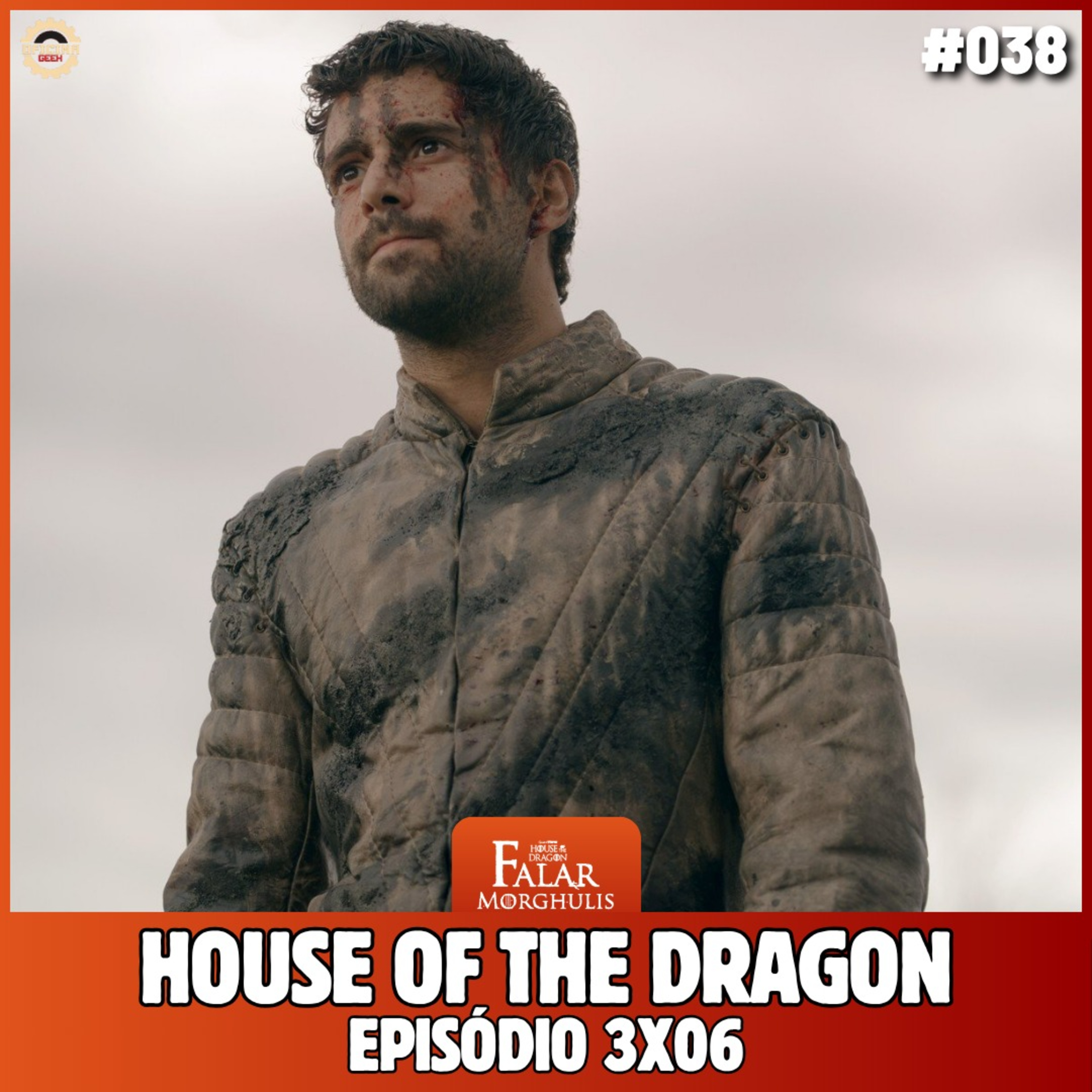 Falar Morghulis #38 - HOUSE OF THE DRAGON TEMP 3 (episódio 06) episode artwork