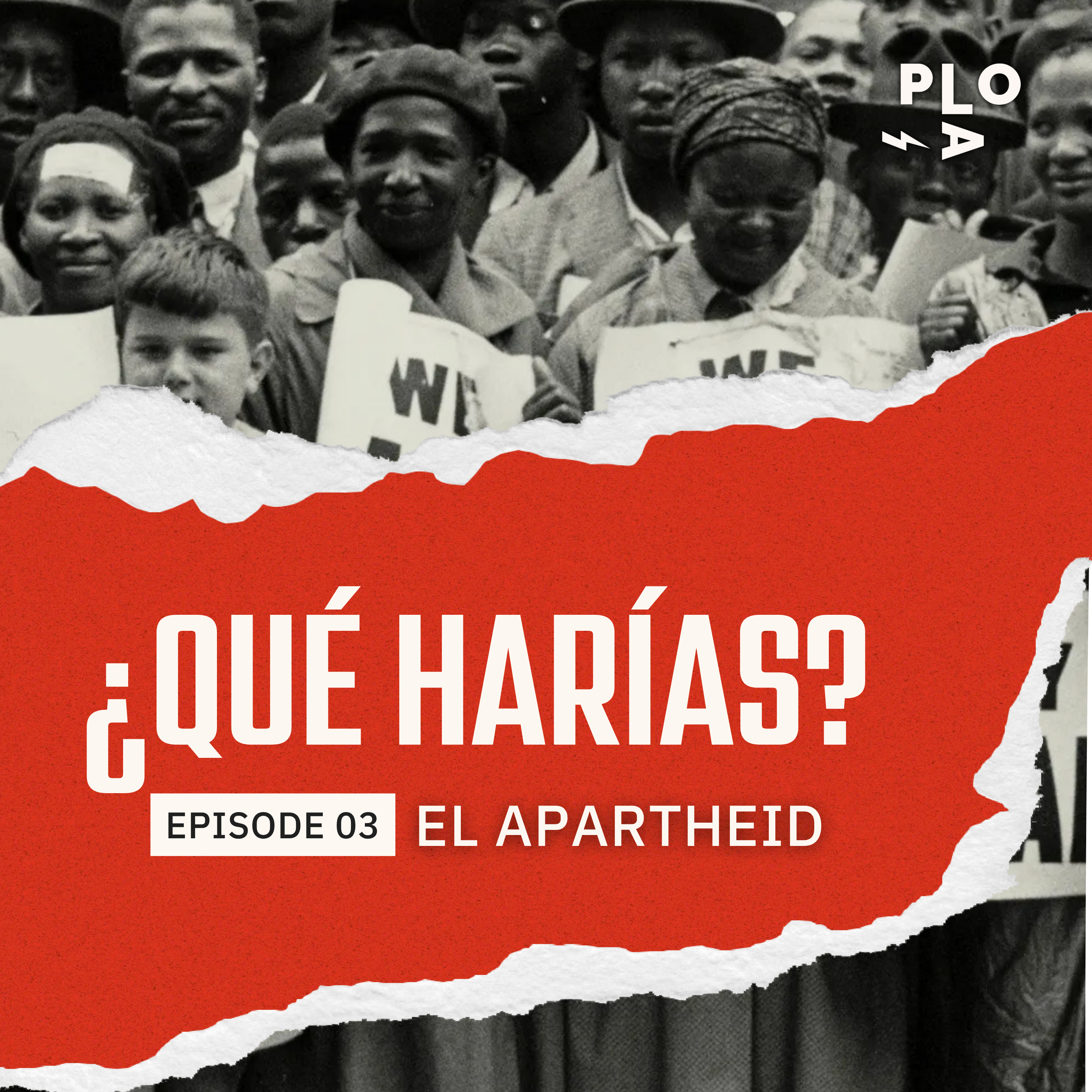 ¿Qué harías? - El fin del Apartheid