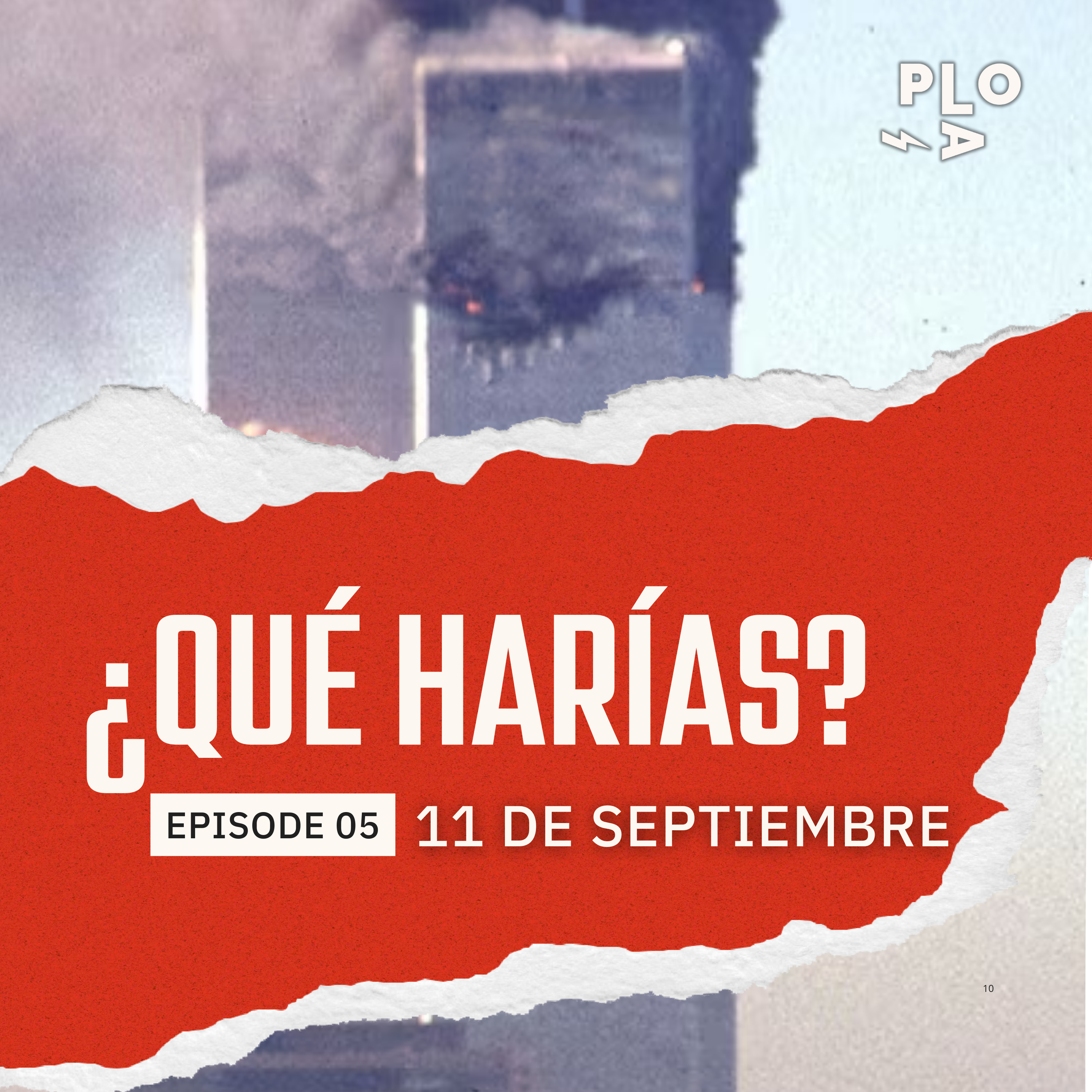 ¿Qué harías? - 11S