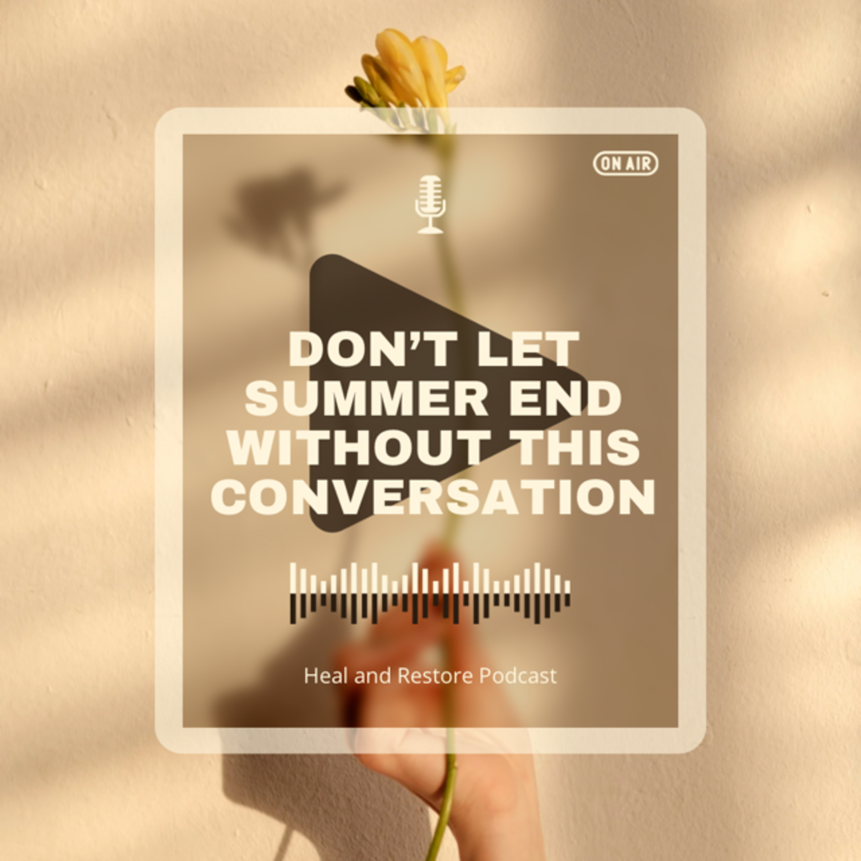 Don't Let Summer End Without theConversation episode artwork