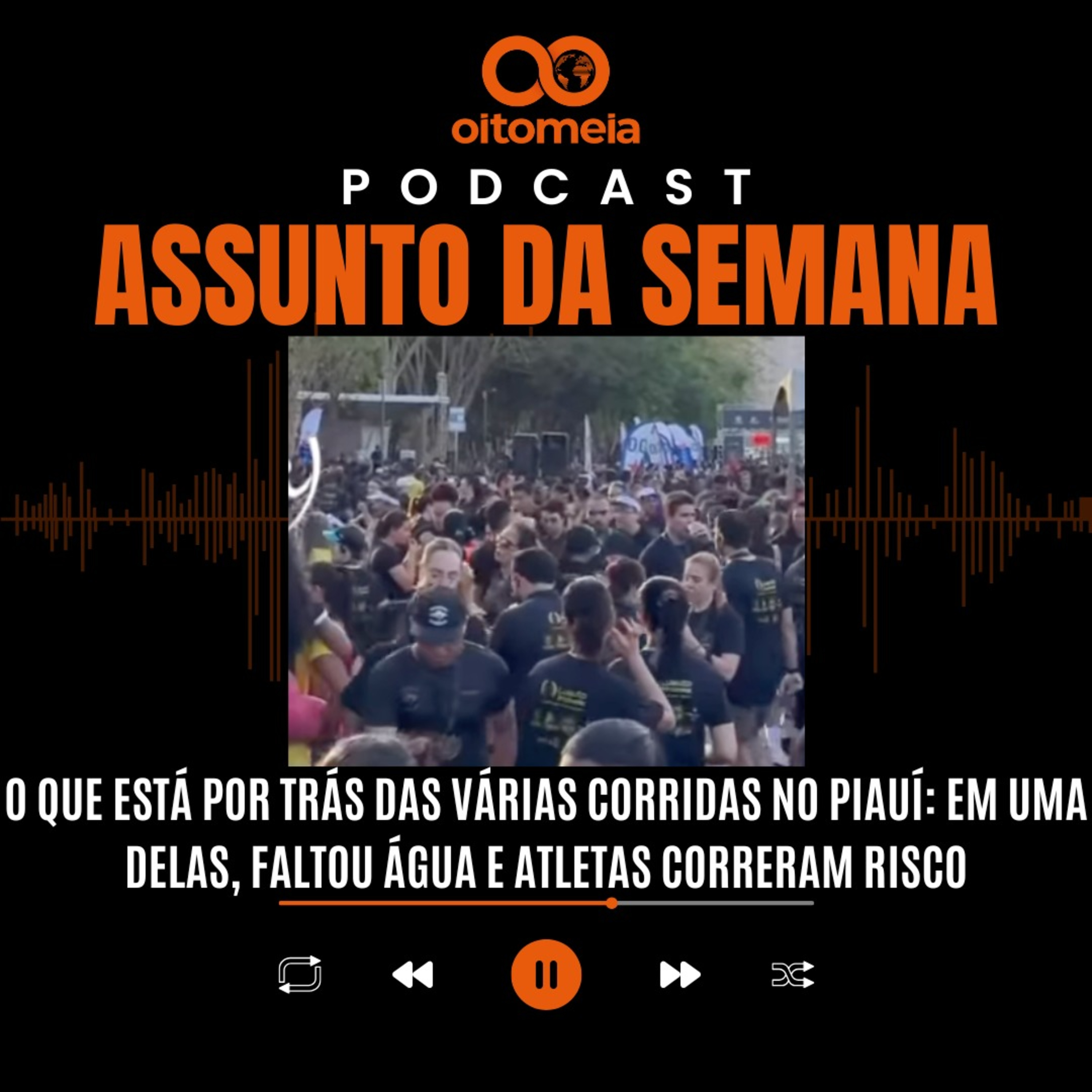 O que está por trás das várias corridas no Piauí? Em uma delas, faltou até água para atletas episode artwork