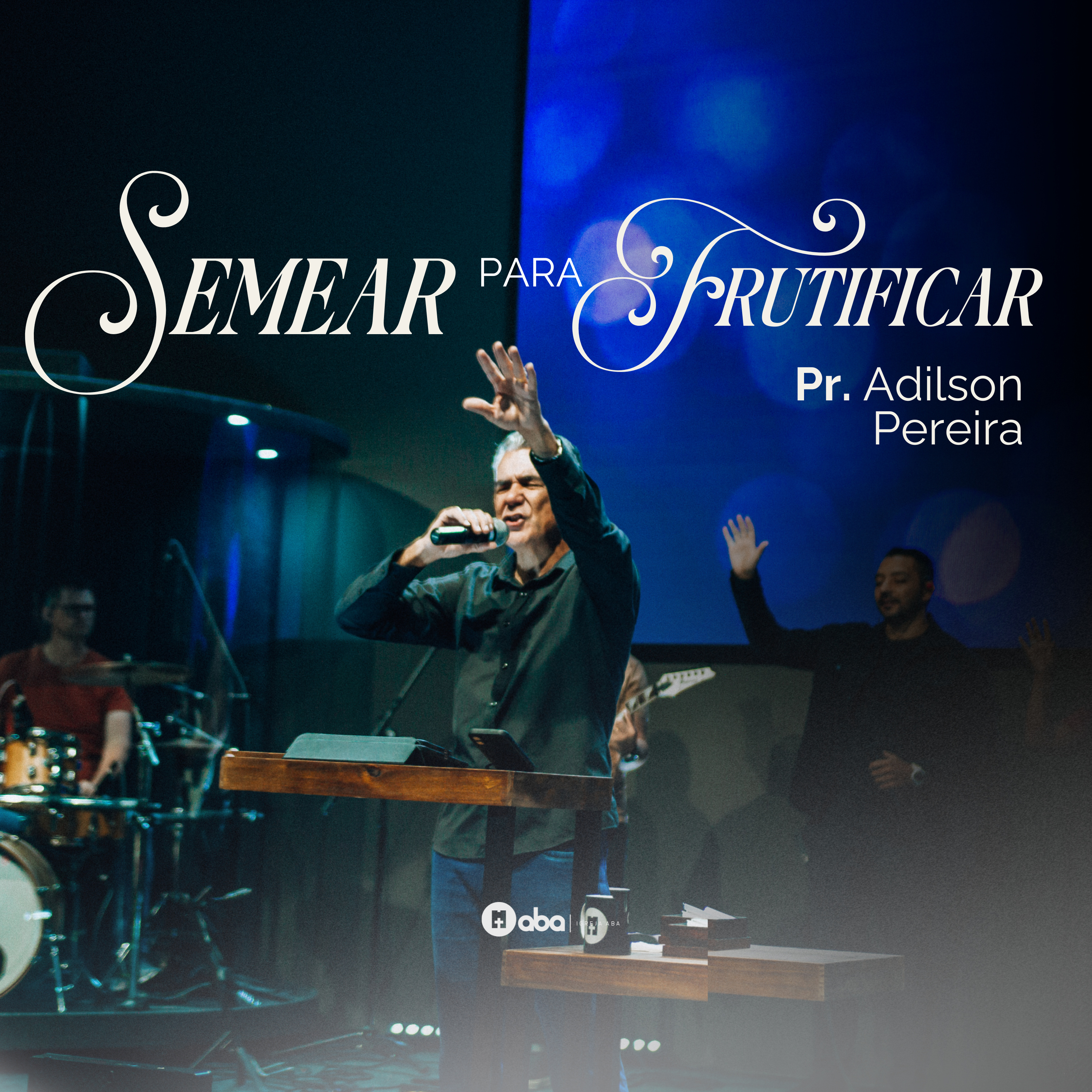 SEMEAR PARA FRUTIFICAR | Pr. Adilson Pereira episode artwork