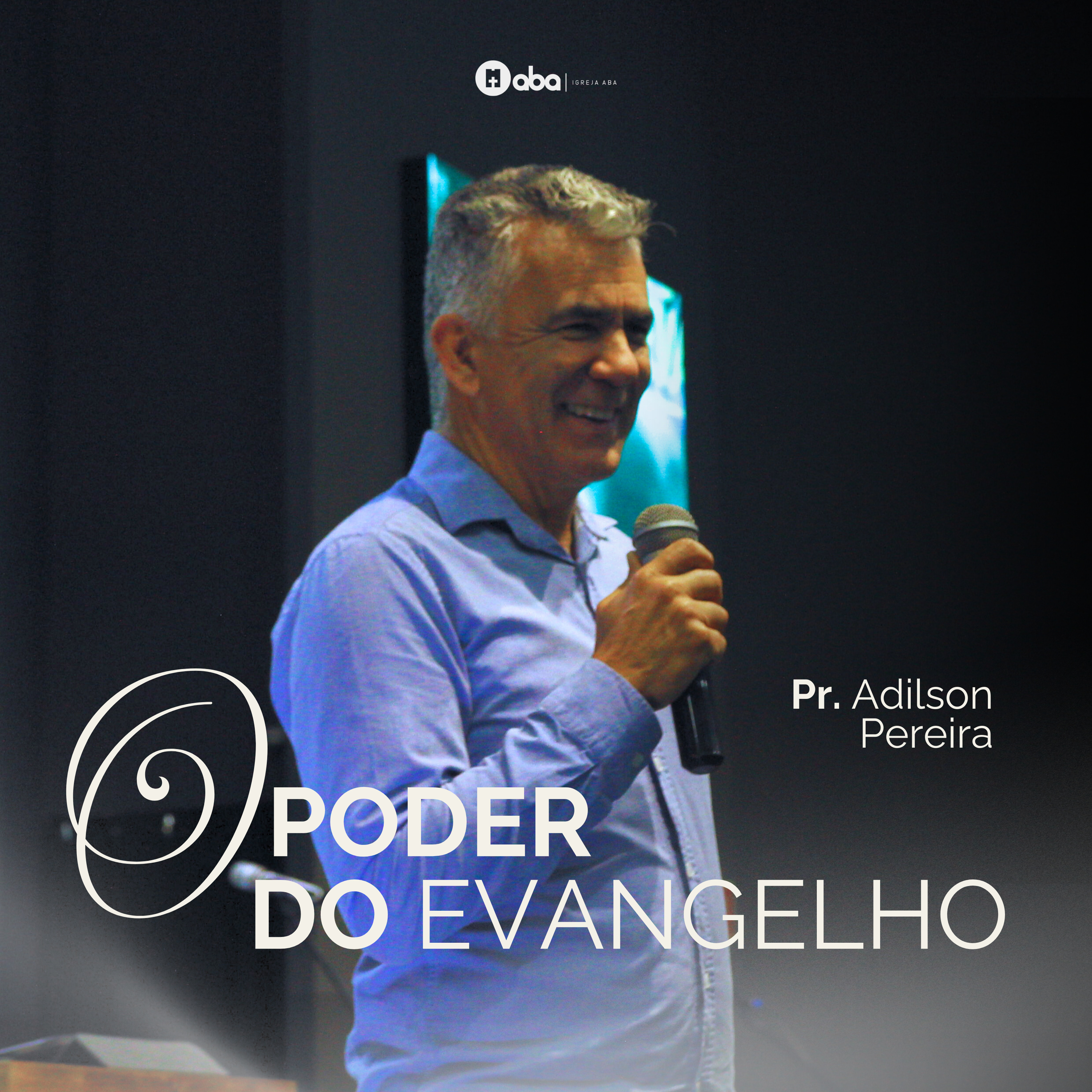 O PODER DO EVANGELHO | Pr. Adilson Pereira episode artwork