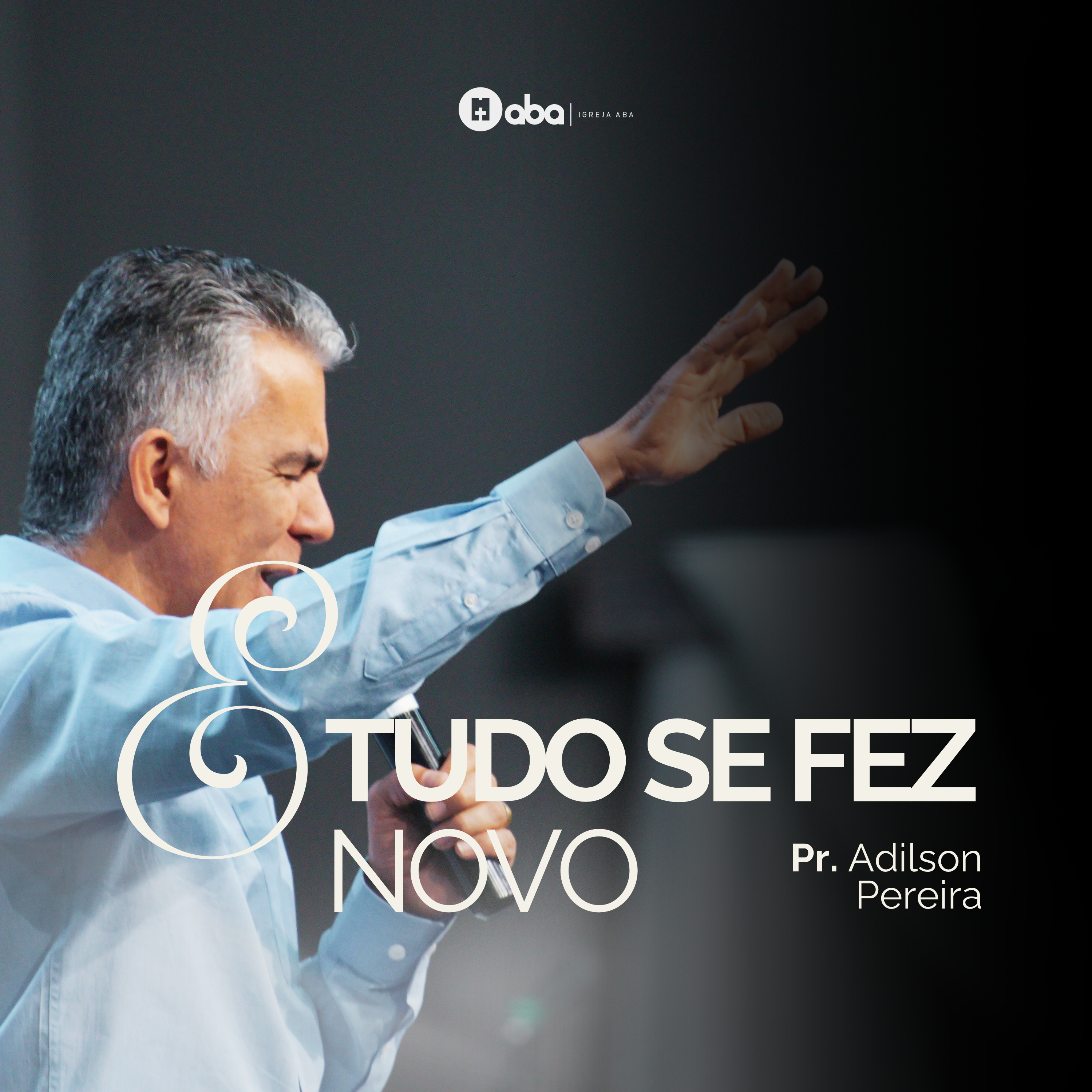 E TUDO SE FEZ NOVO | Pr. Adilson Pereira episode artwork