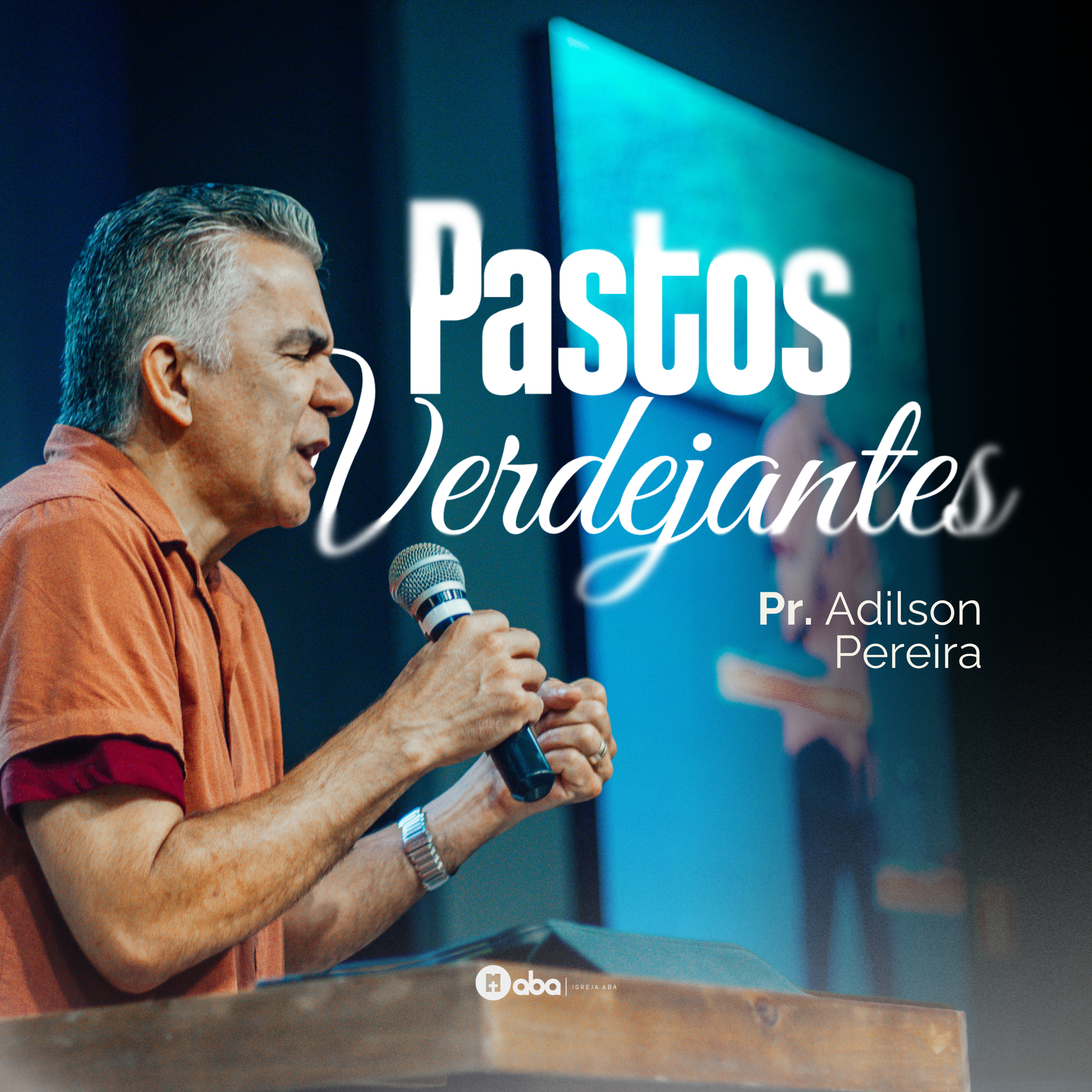 PASTOS VERDEJANTES | Pr. Adilson Pereira episode artwork
