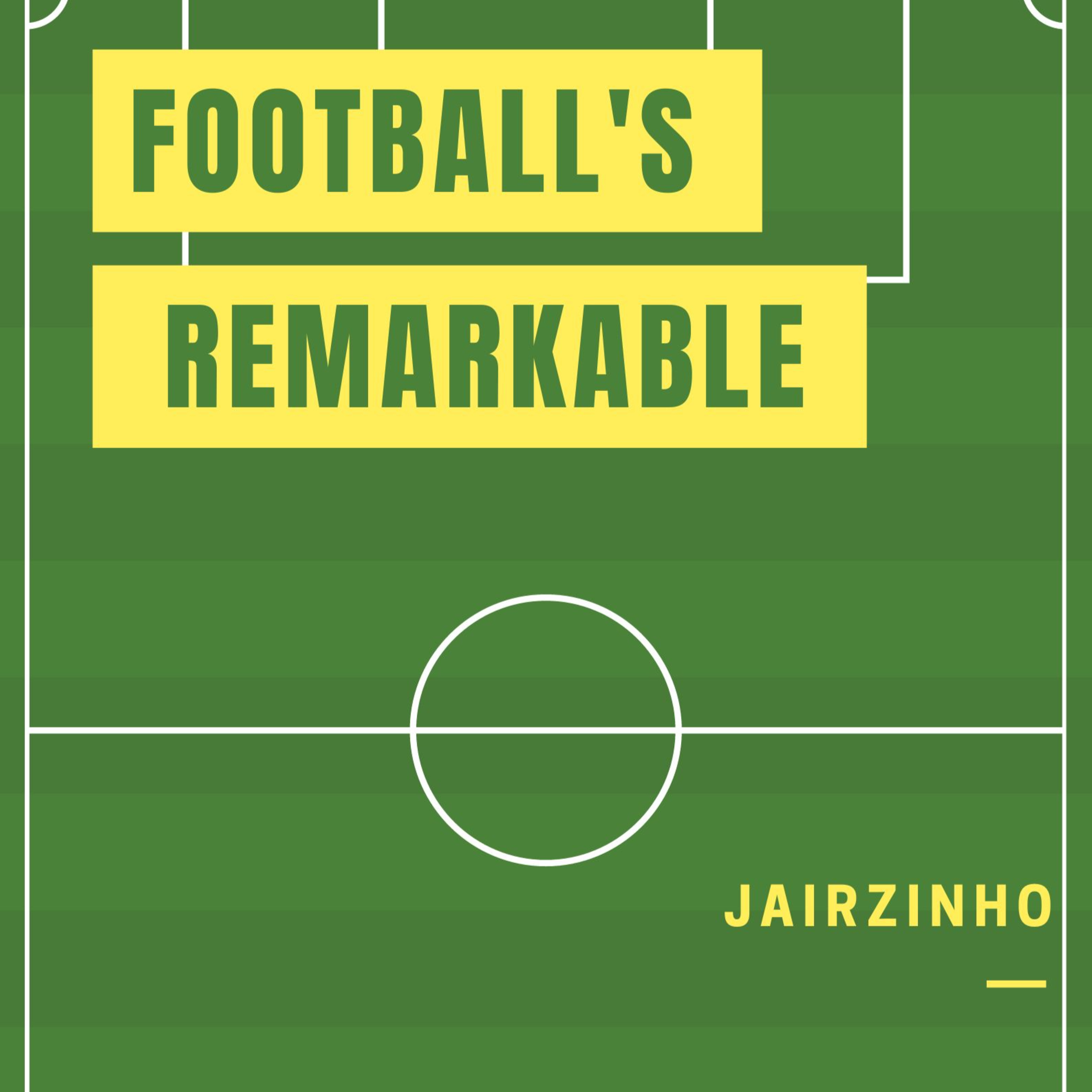 Football’s Remarkable