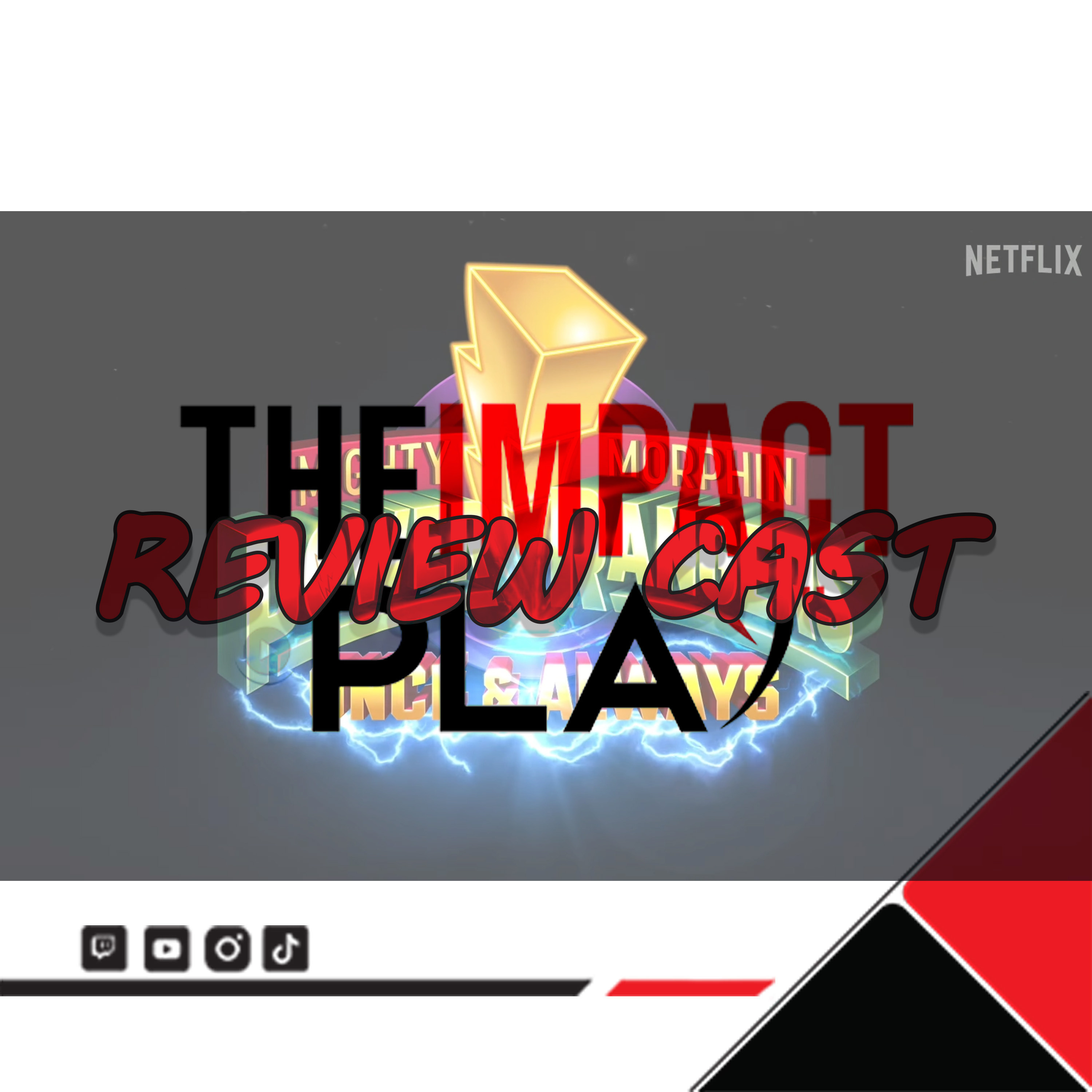 EPISODE 298: MIGHTY MORPHIN POWER RANGERS: ONCE & ALWAYS REVIEW CAST | THEIMPACTPLAY episode artwork
