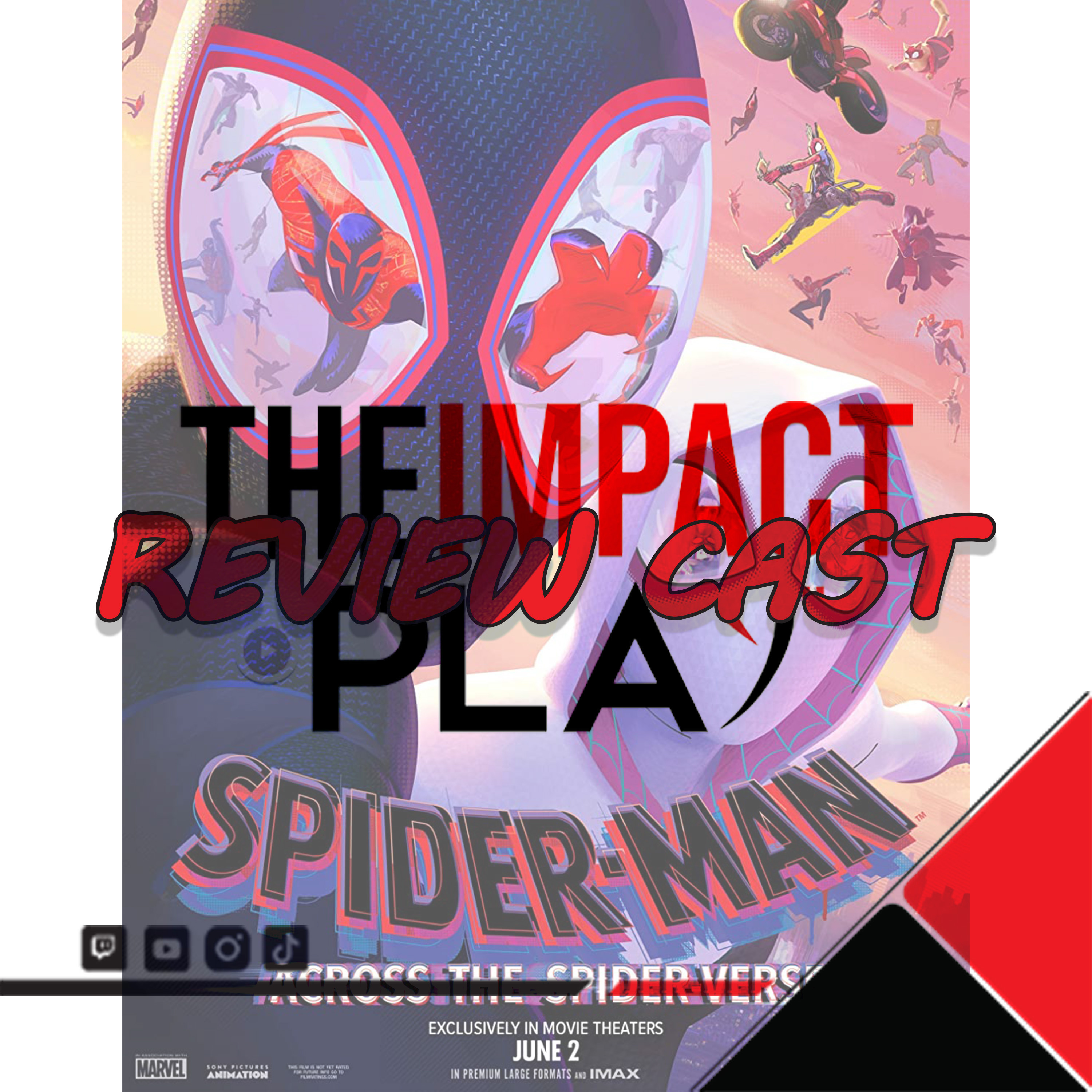 EPISODE 308: SPIDER-MAN: ACROSS THE SPIDER-VERSE REVIEW CAST | THEIMPACTPLAY episode artwork