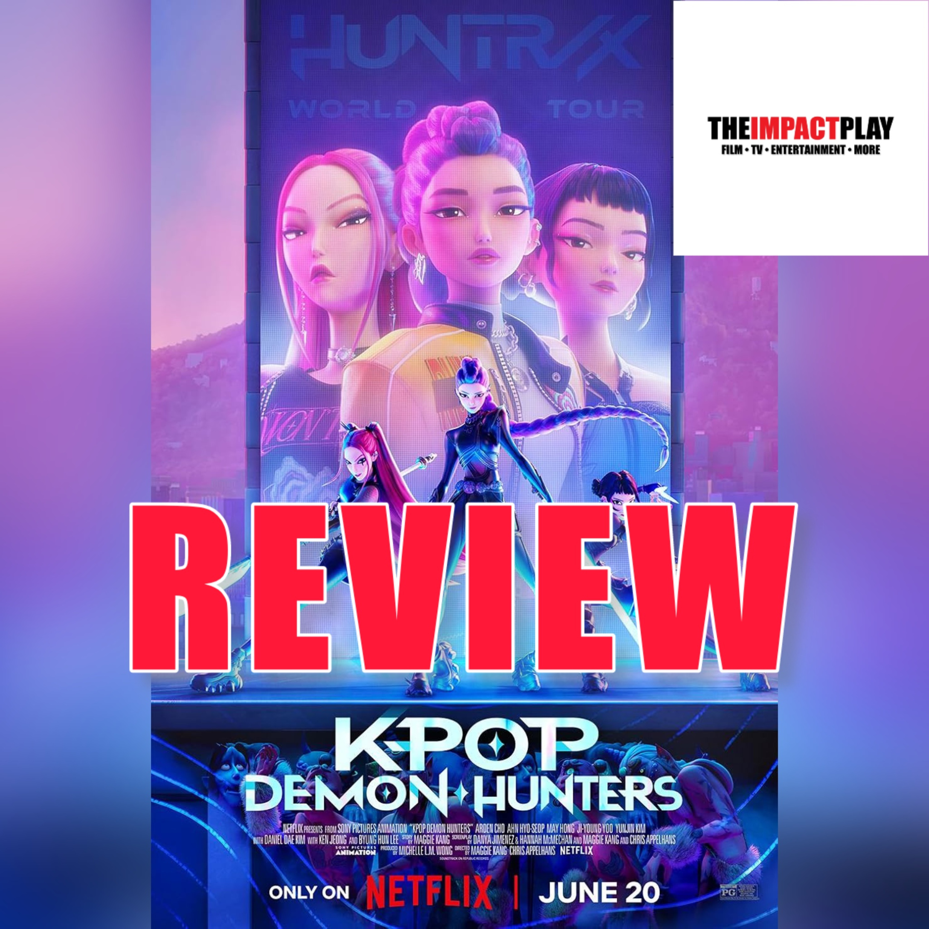 Episode 481: Reviewing KPop Demon Hunters by Netflix / Sony Pictures Animation episode artwork