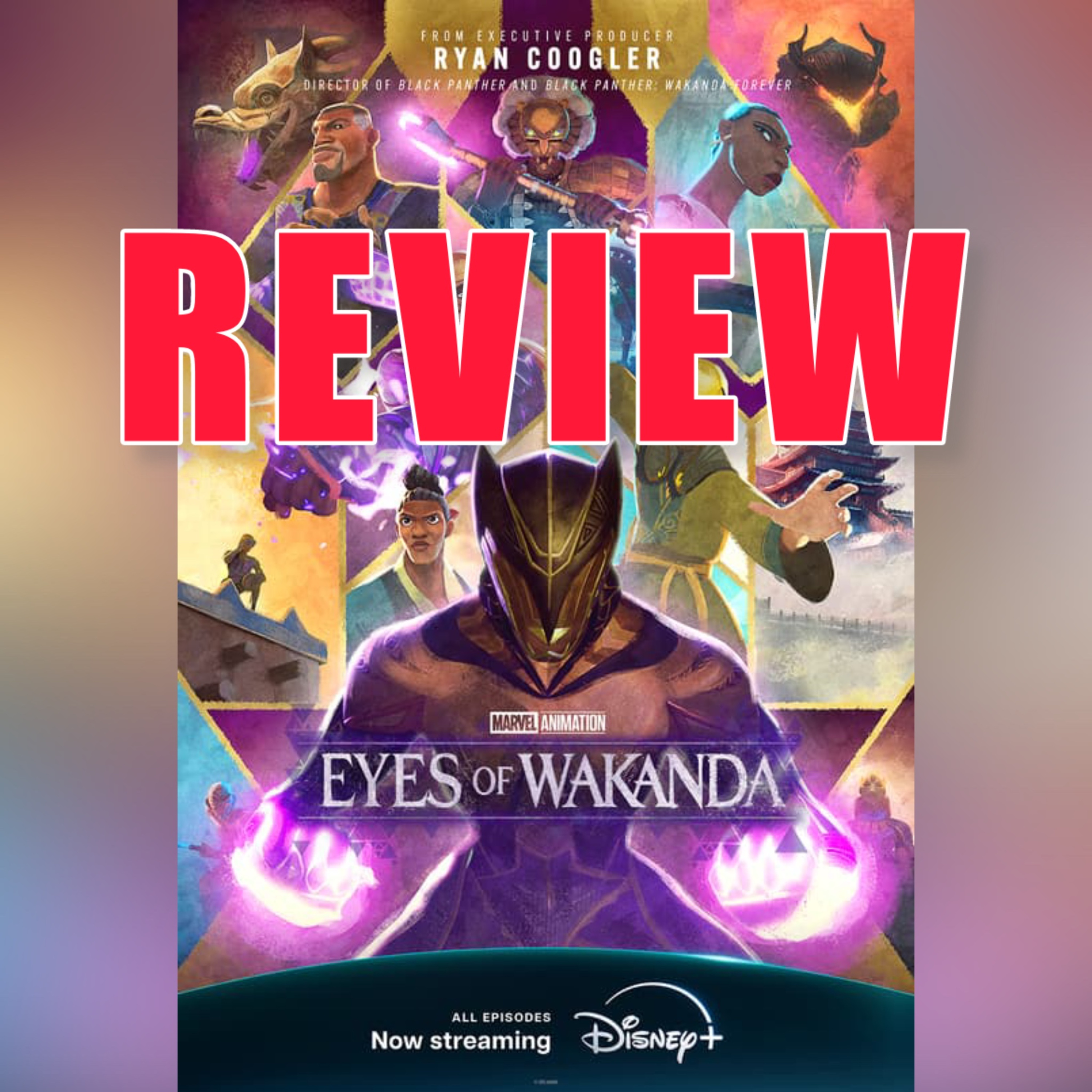 Episode 495: Reviewing Eyes of Wakanda episode artwork