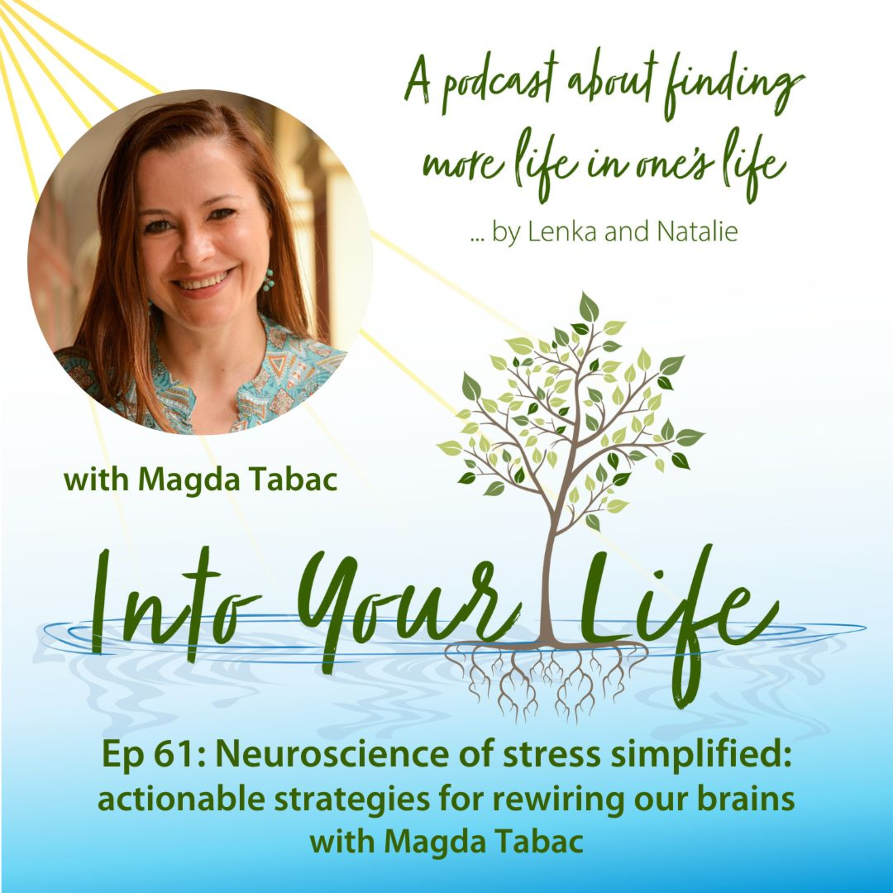 Neuroscience of stress simplified: actionable strategies for rewiring our brains with Magda Tabac | Ep 61 episode artwork