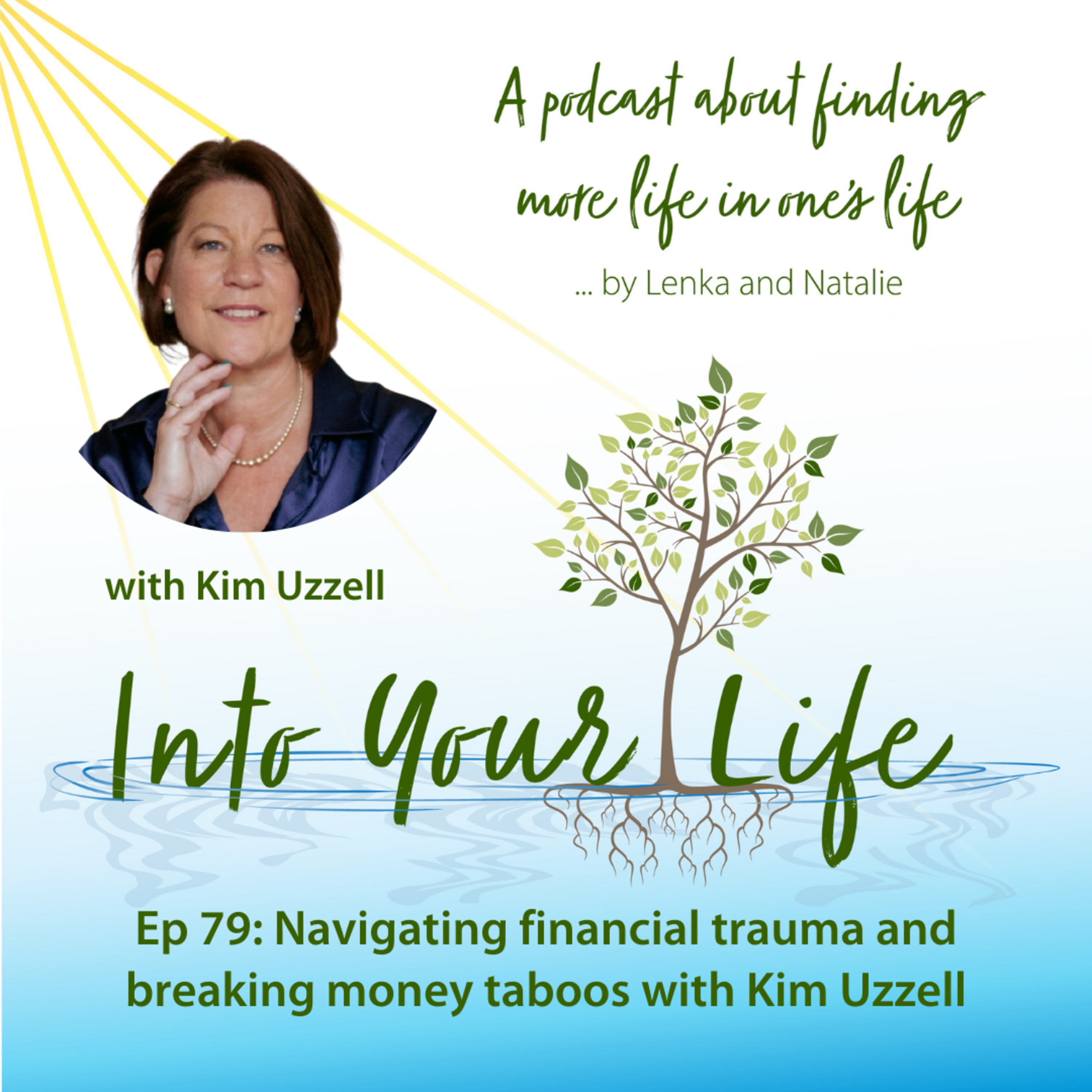 Navigating financial trauma and breaking money taboos with Kim Uzzell | Ep 79 episode artwork