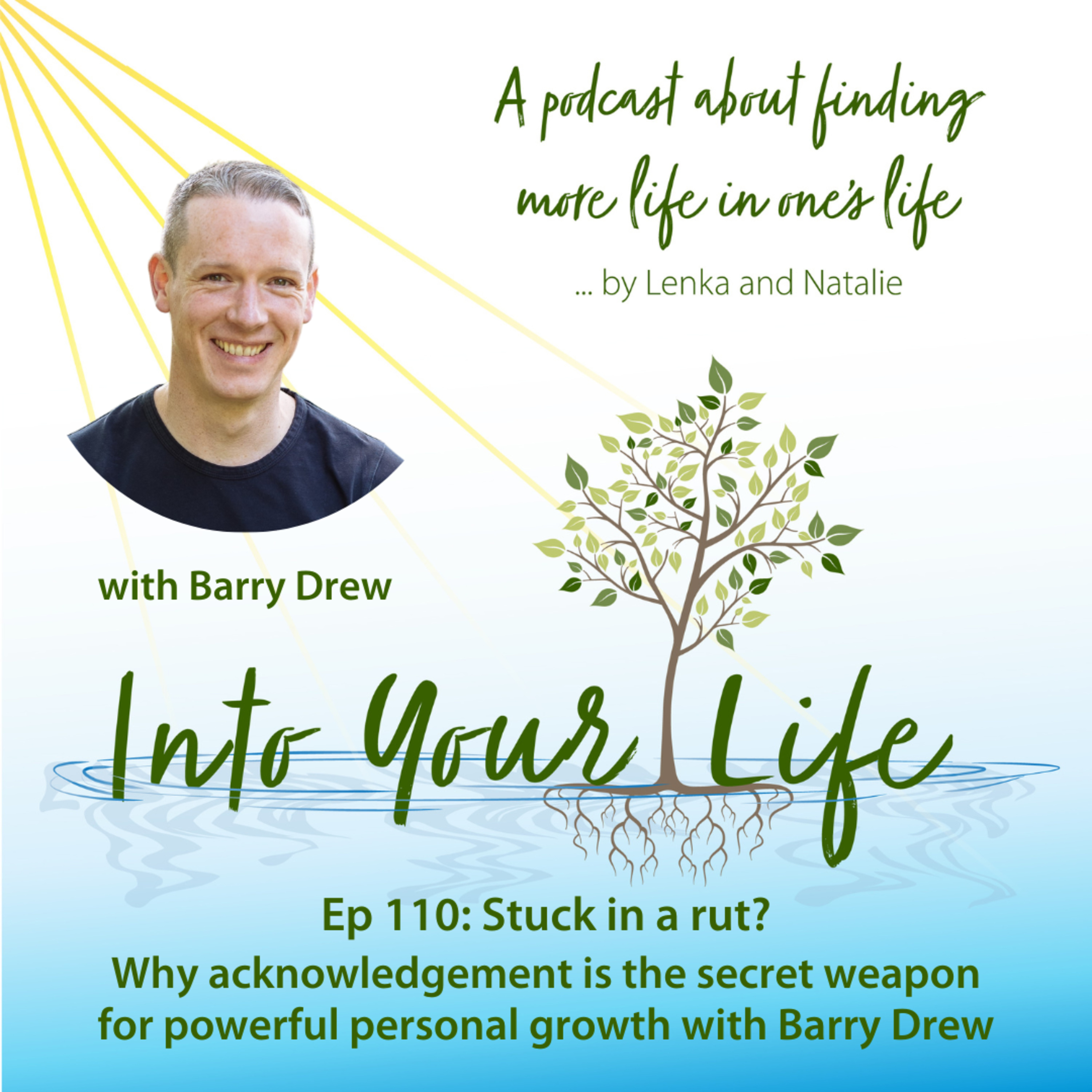 Into Your Life Podcast