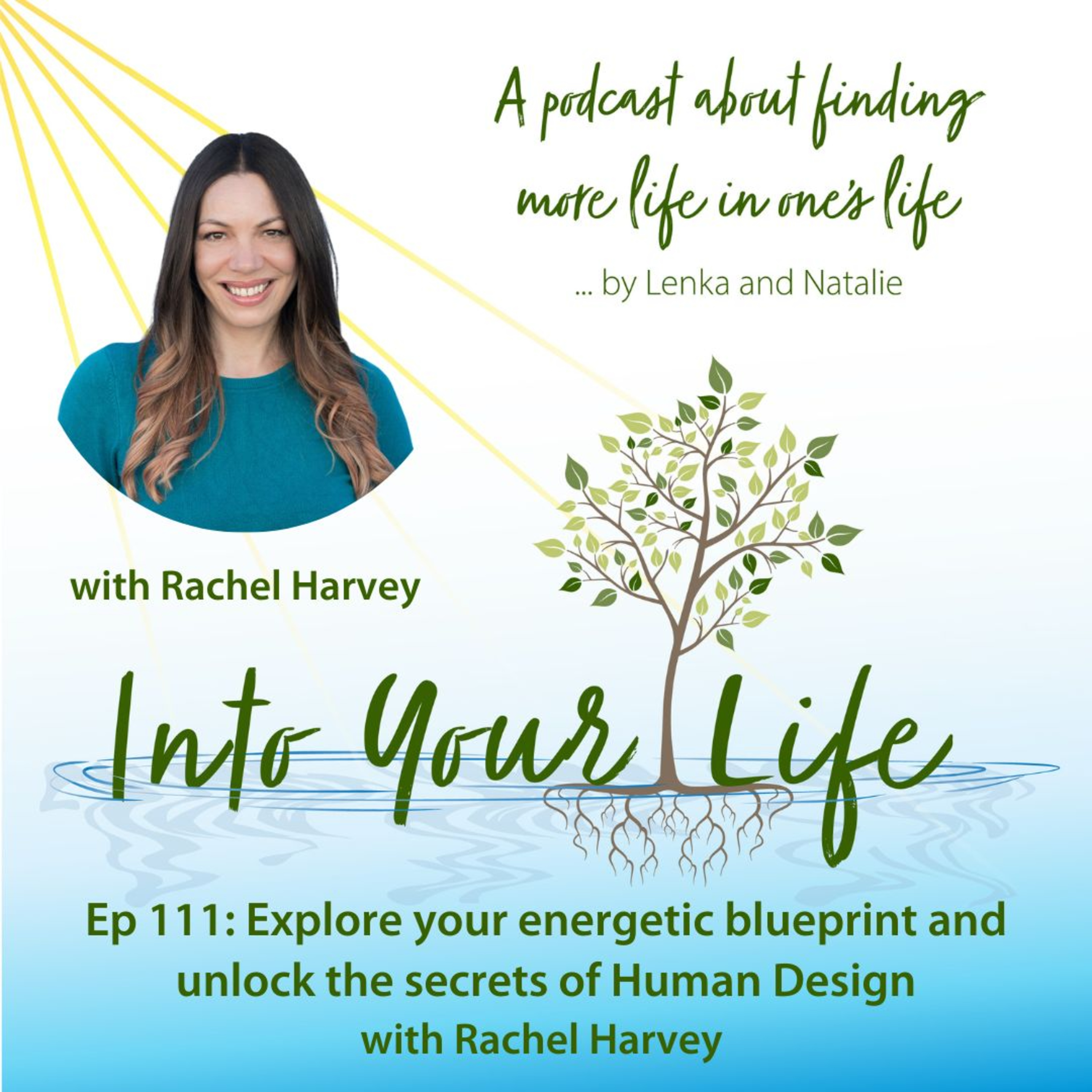 Into Your Life Podcast