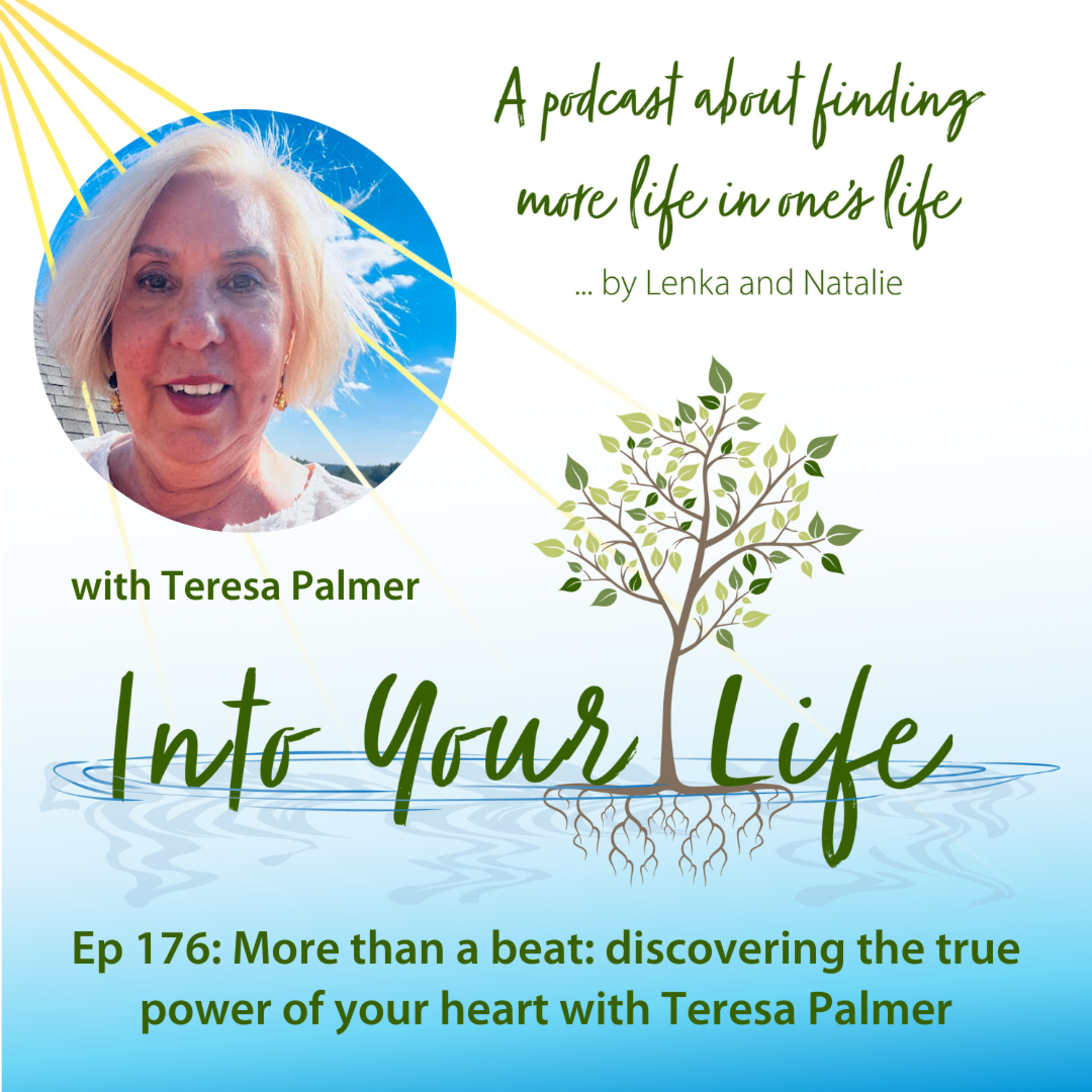 More than a beat discovering the true power of your heart with Teresa Palmer | Ep 176 episode artwork