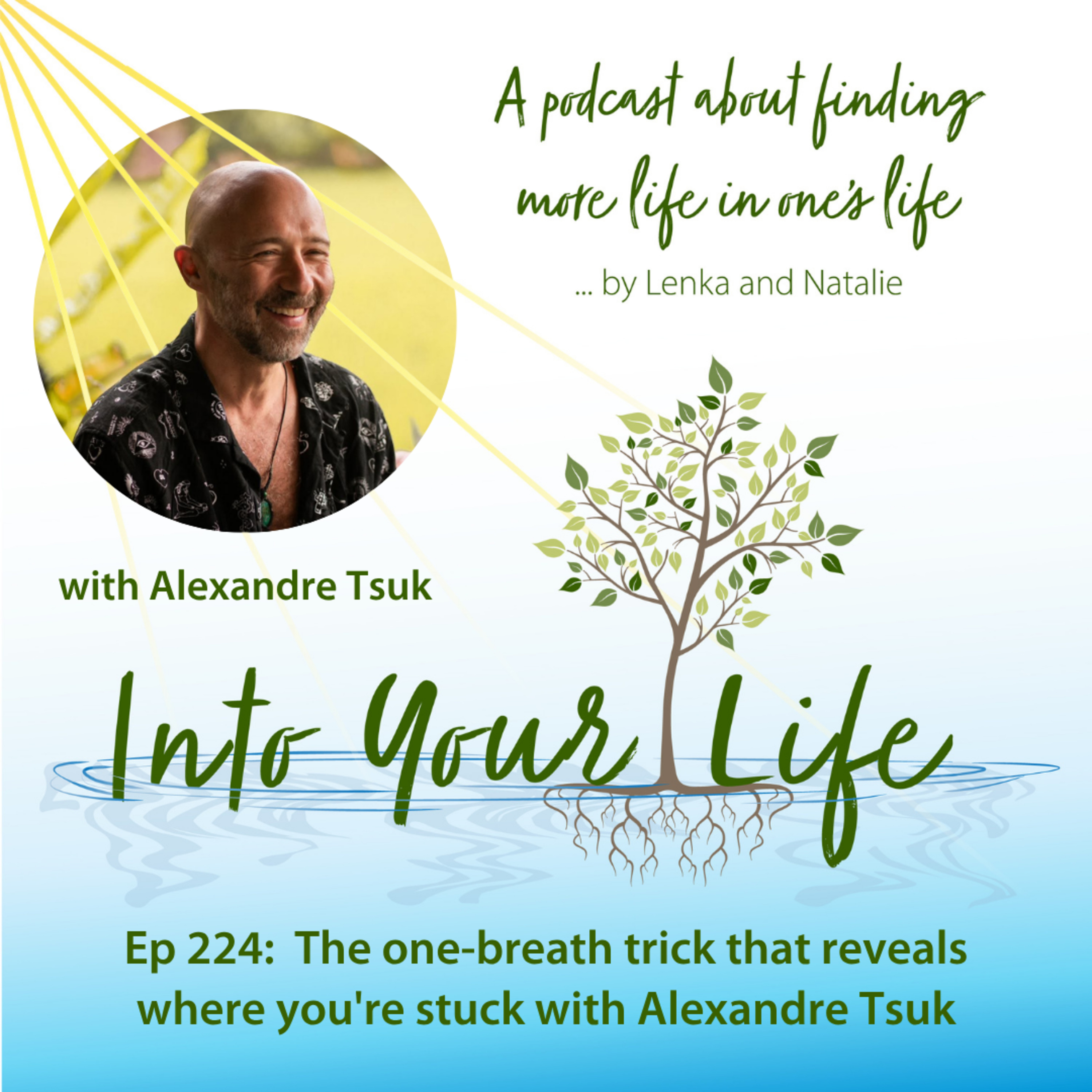 The one-breath trick that reveals where you're stuck with Alexandre Tsuk | Ep 224  episode artwork