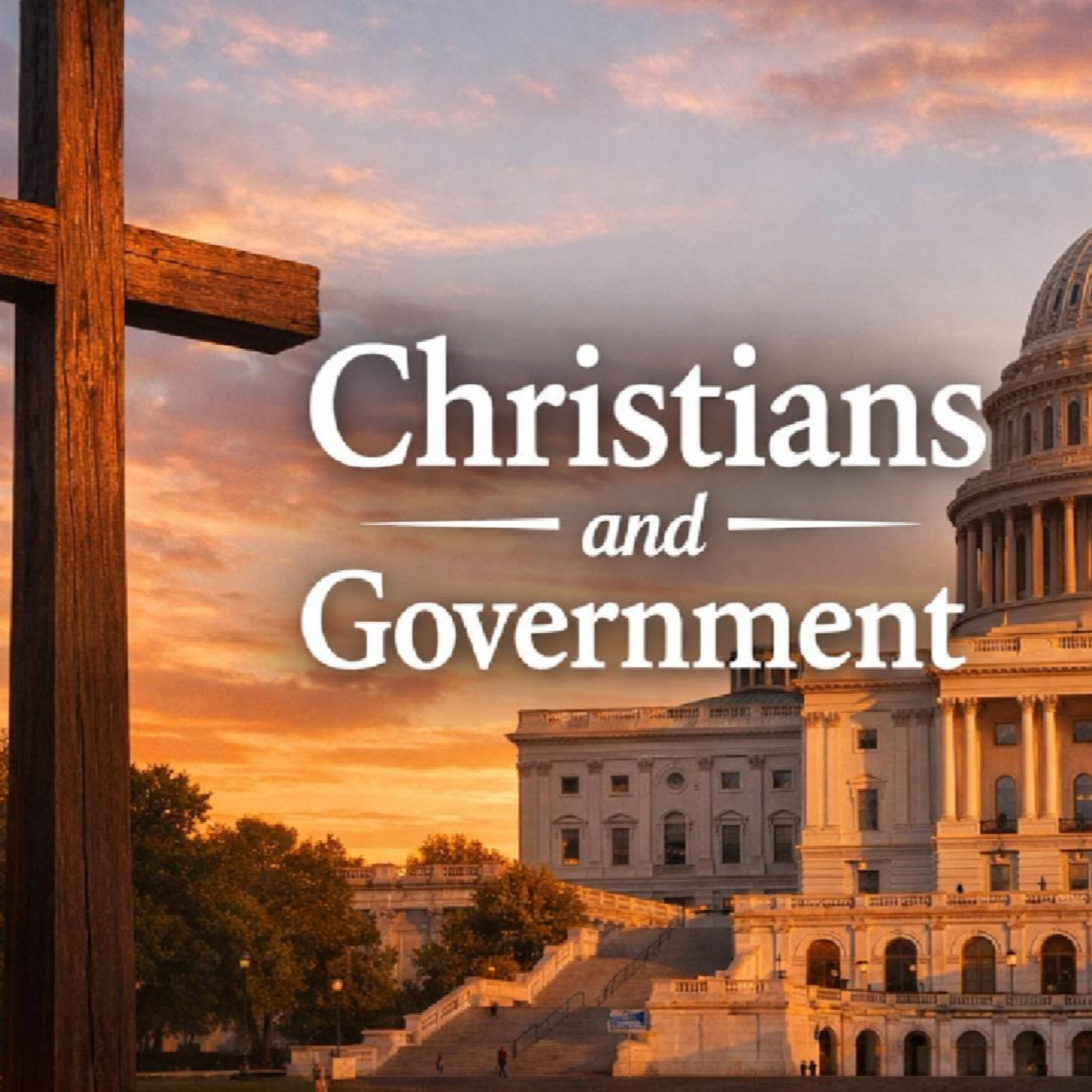 Christians and Government S8 E2 episode artwork