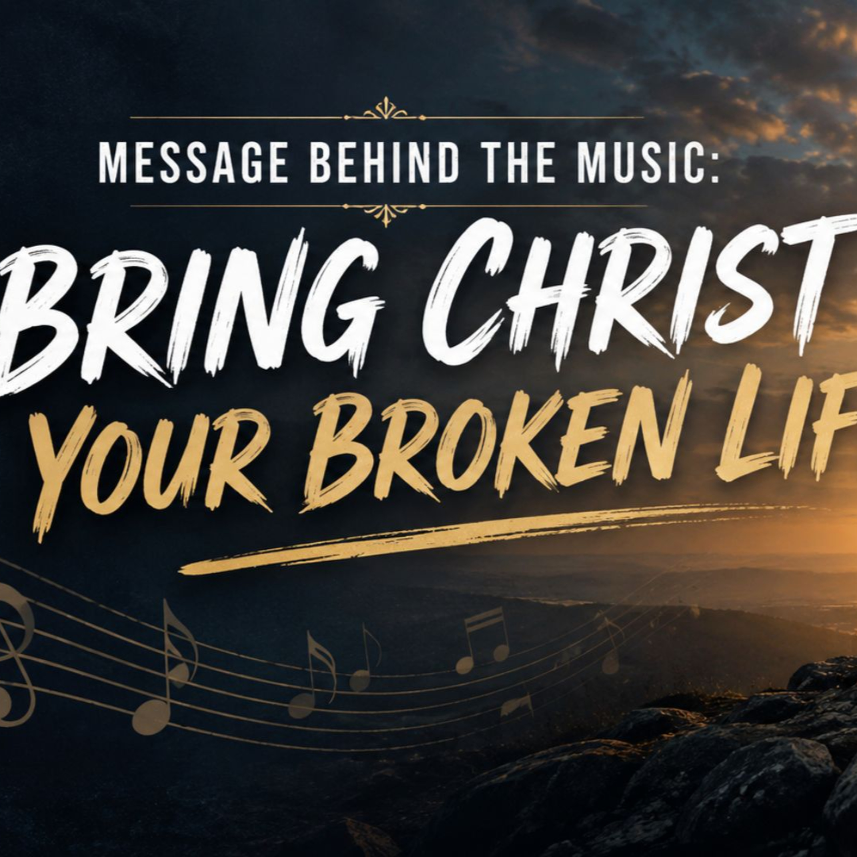MBTM: Bring Christ Your Broken Life S8 E12 episode artwork